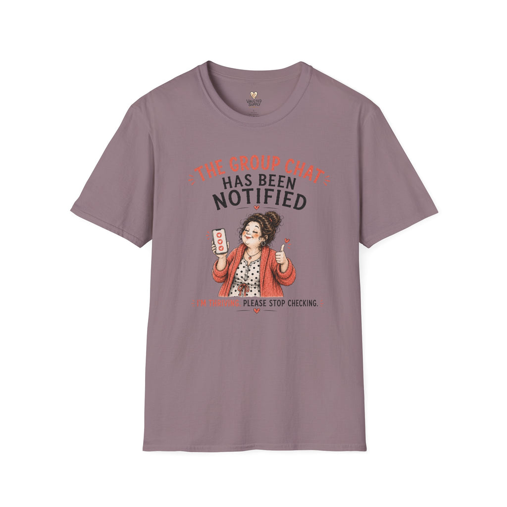 The Group Chat has been Notified T-Shirt