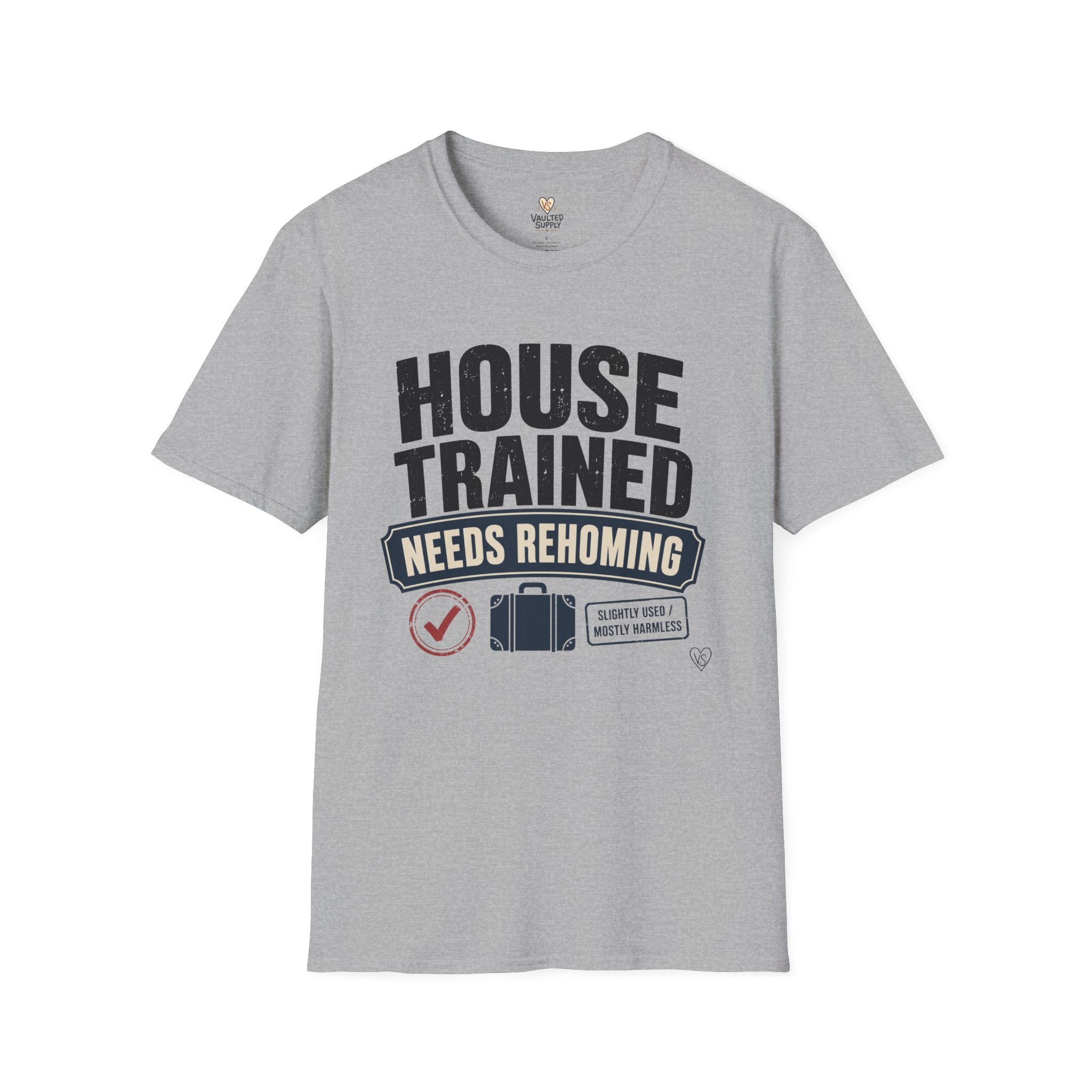 House Trained Needs Rehoming T-Shirt