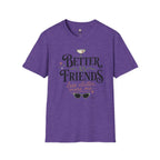Better As Friends T-Shirt