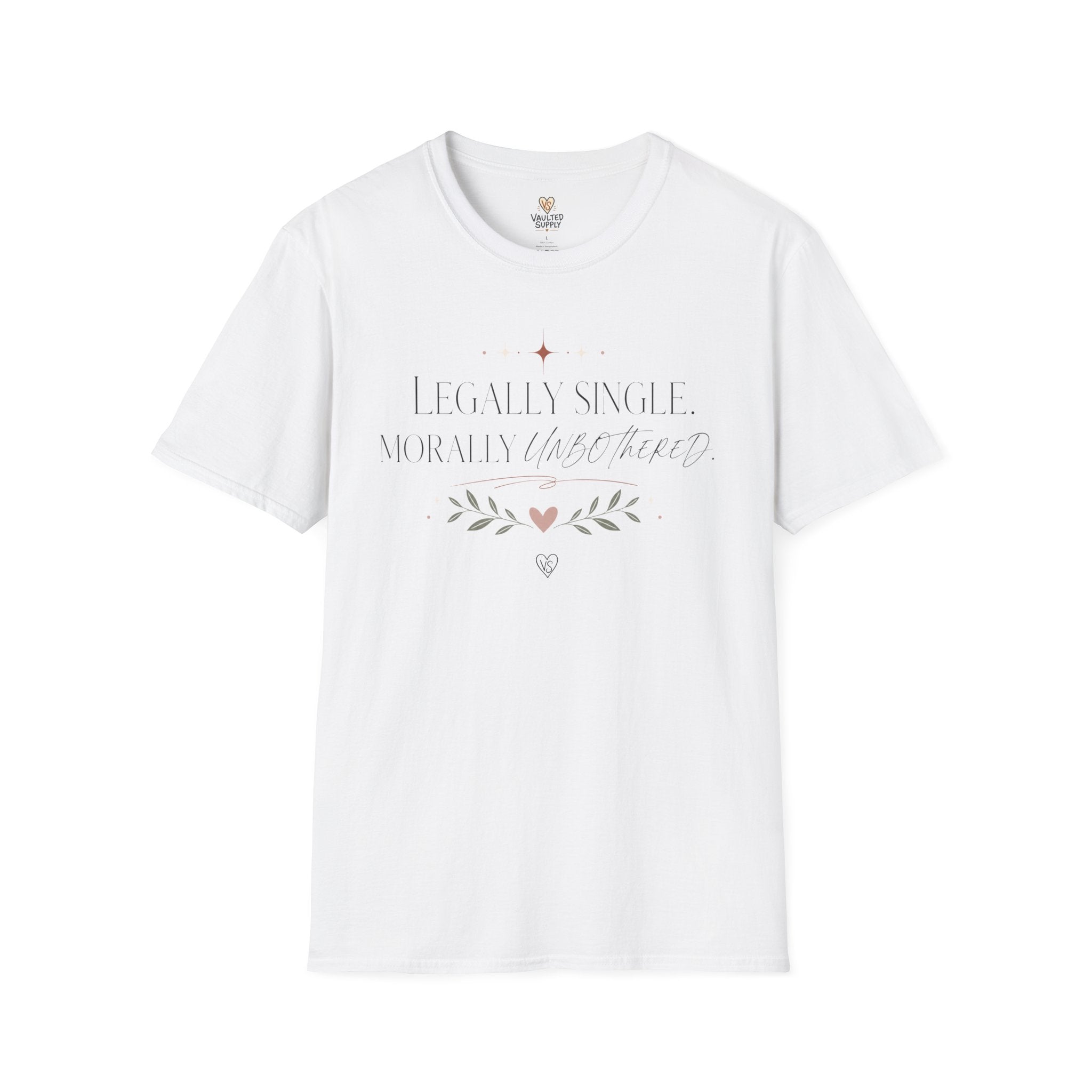 Legally Single, Morally Unbothered T-Shirt