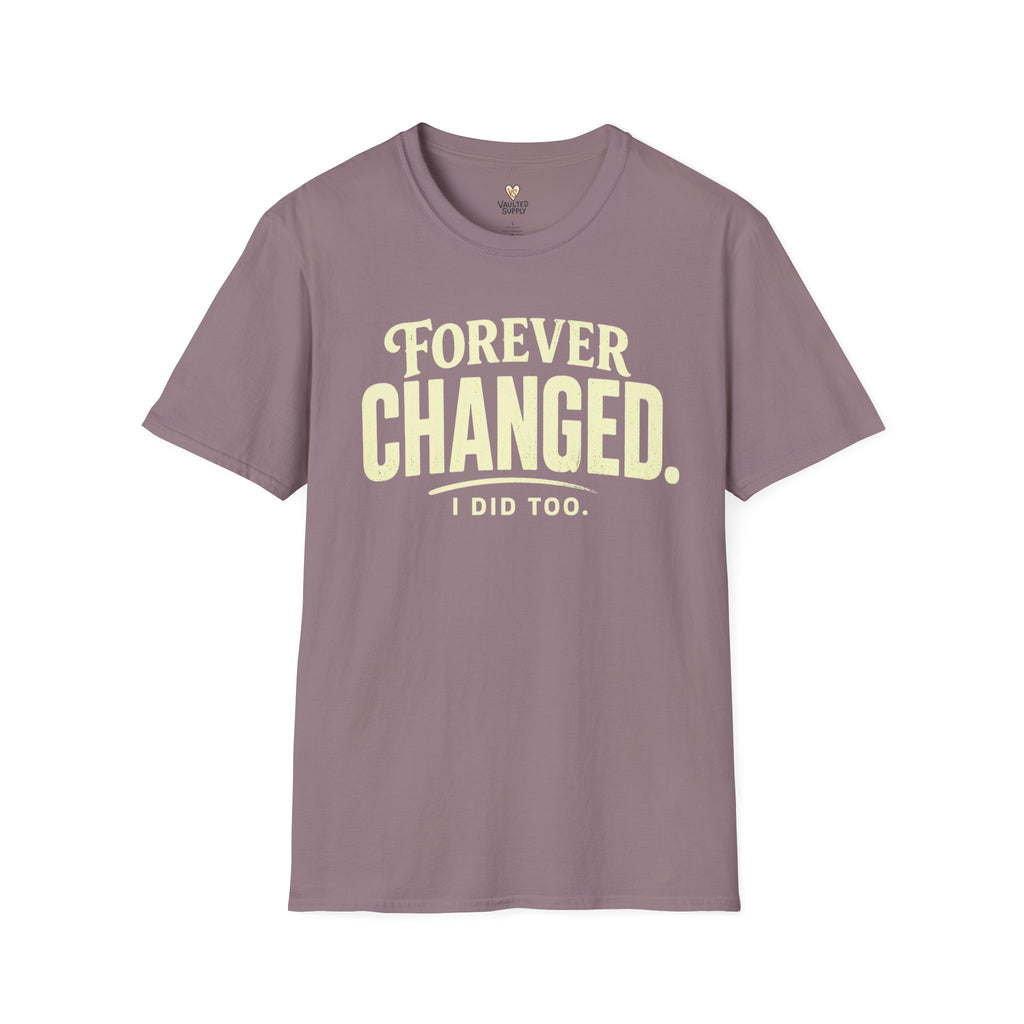 Forever Changed T-Shirt