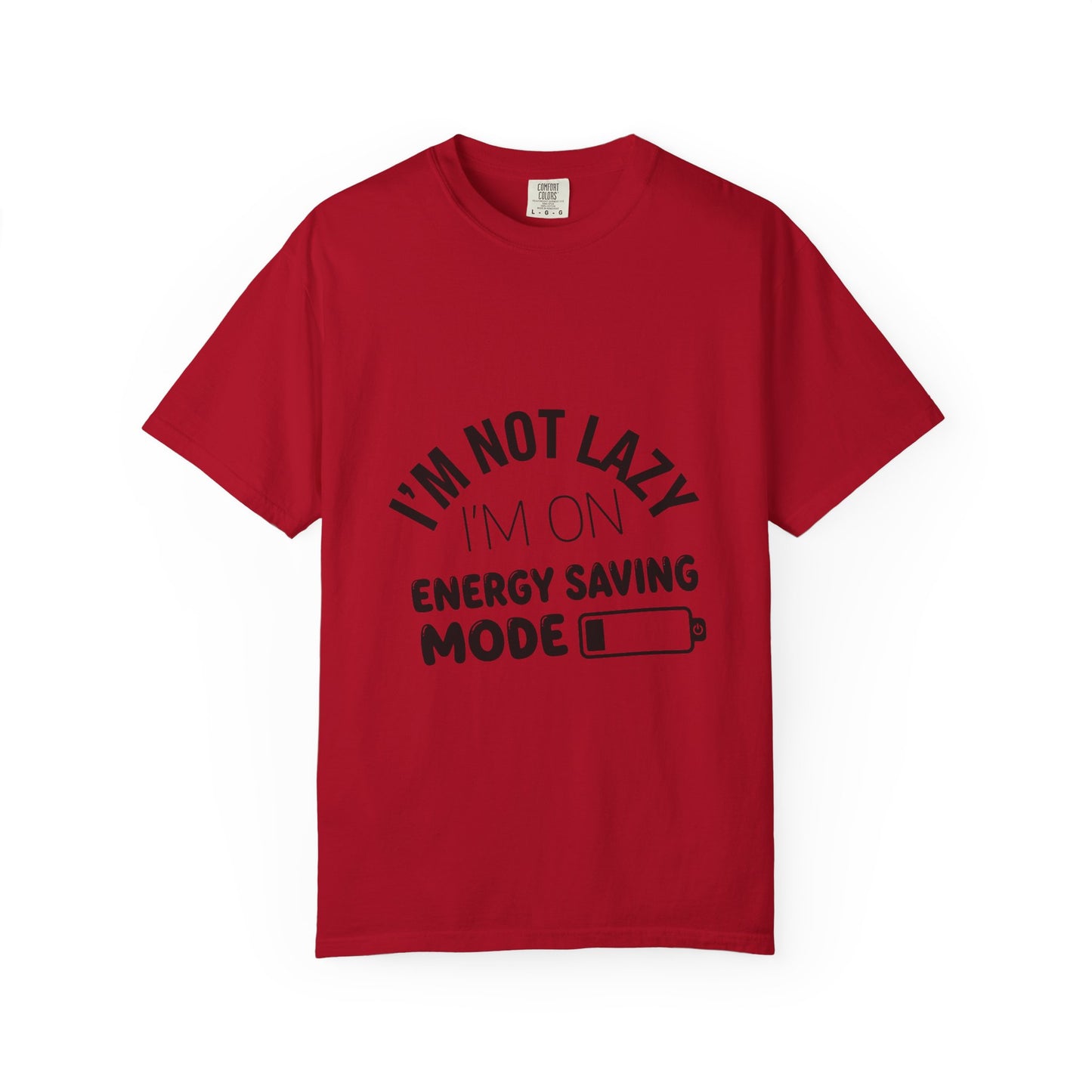 Funny "I'm Not Lazy I'm On Energy Saving Mode T-Shirt