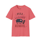 Custody of the Remote T-Shirt