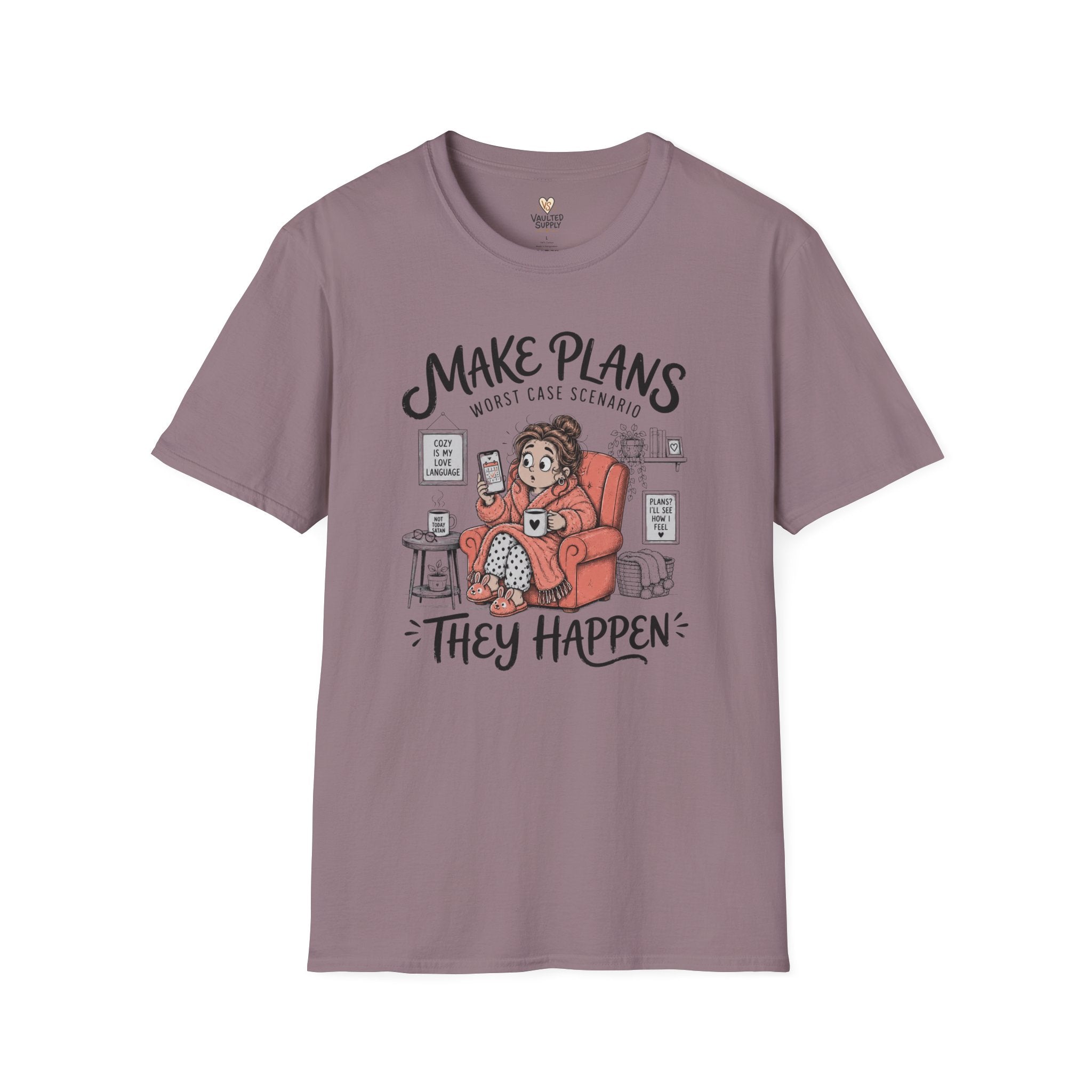 Make Plans T-Shirt