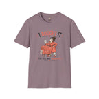 I Bought it The Vote was Unanimous T-Shirt