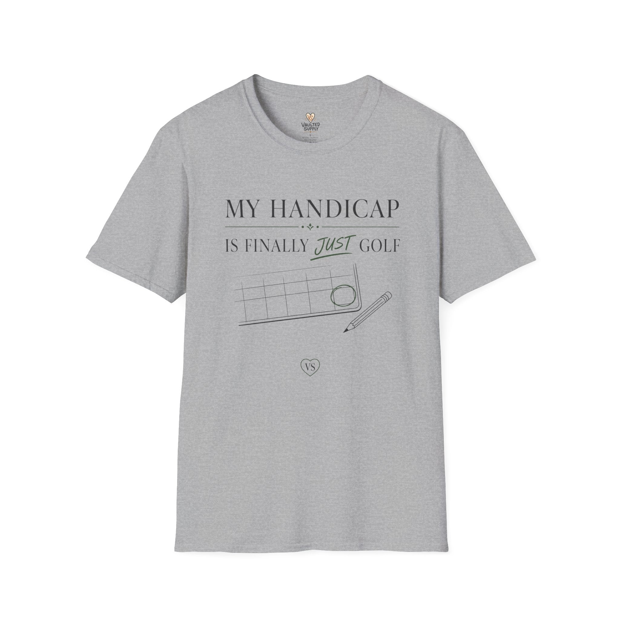 My Handicap Is Finally Just Golf T-Shirt