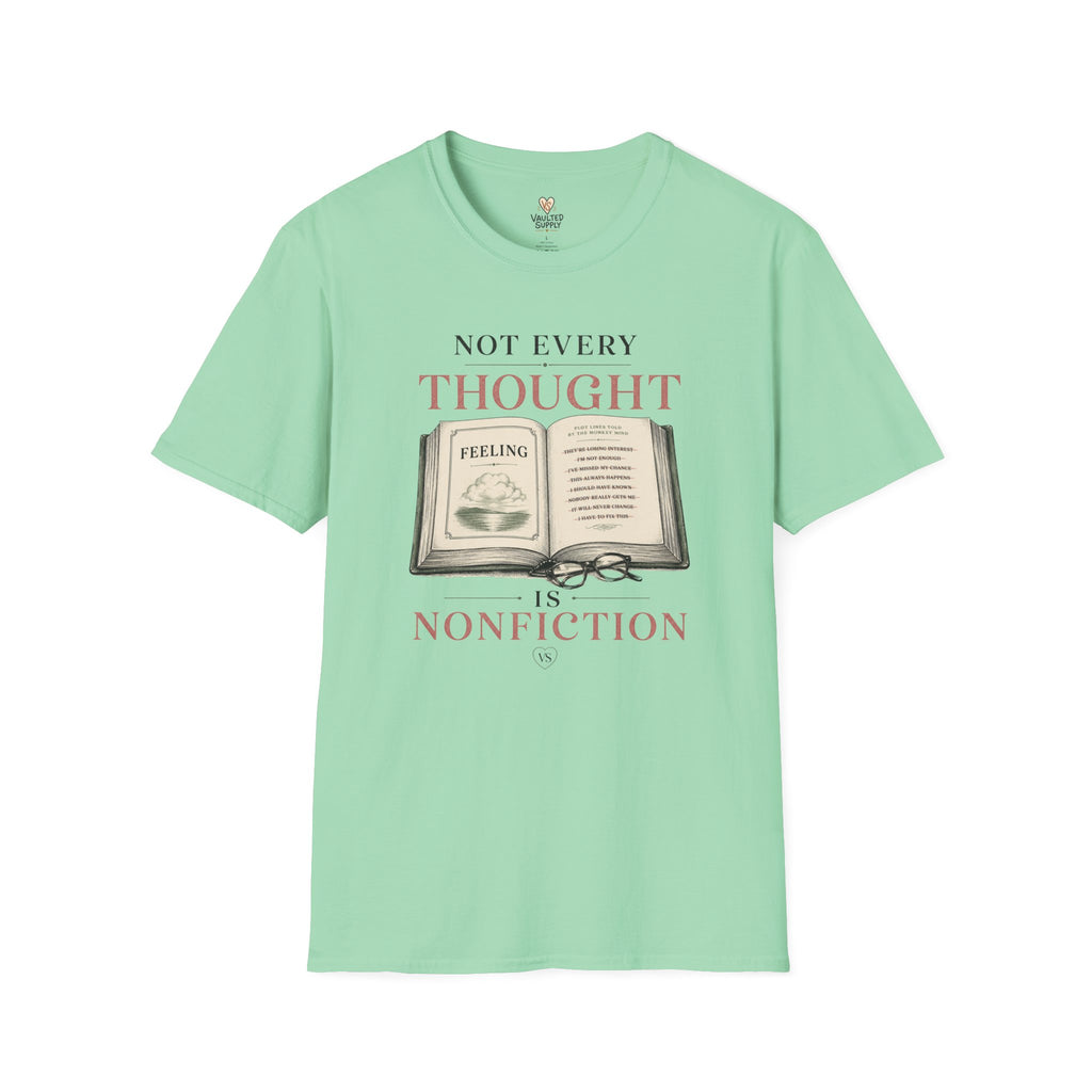 Not Every Thought T-Shirt