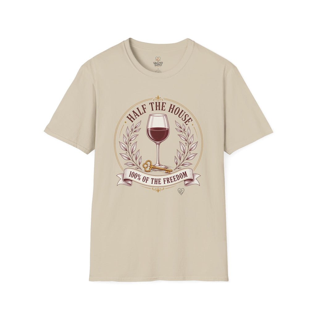 Half the House Wine T-Shirt