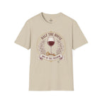 Half the House Wine T-Shirt