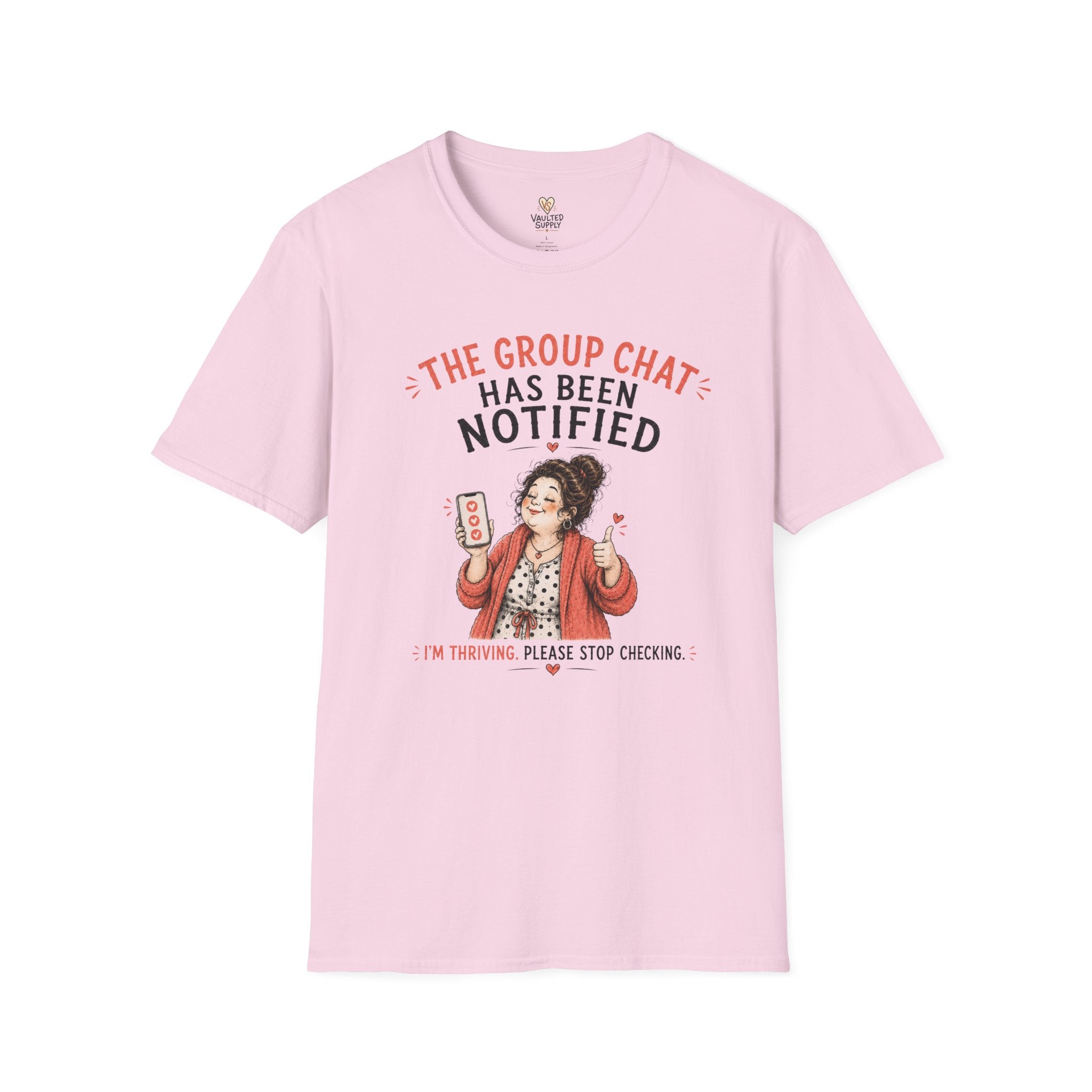 The Group Chat has been Notified T-Shirt