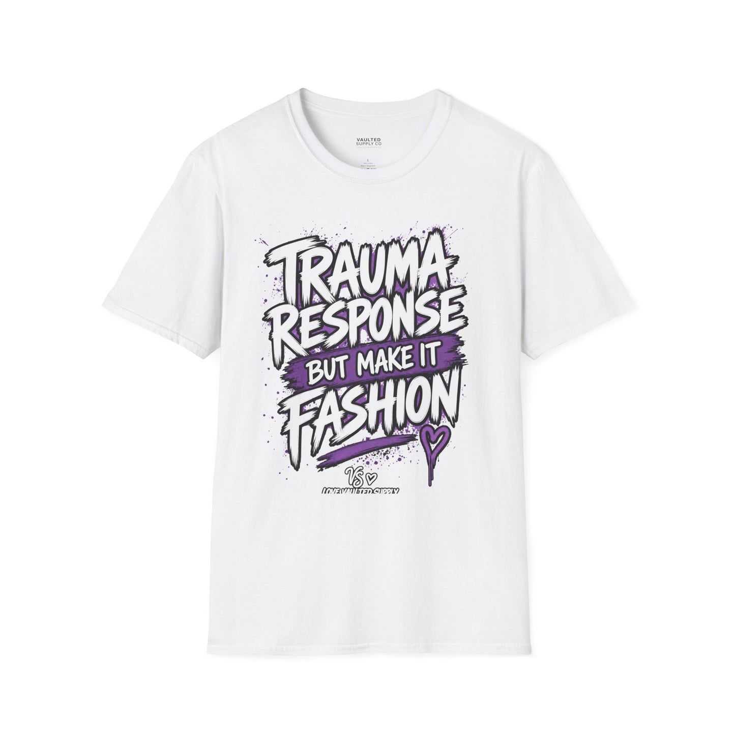 Trauma Response But Make It Fashion T-Shirt