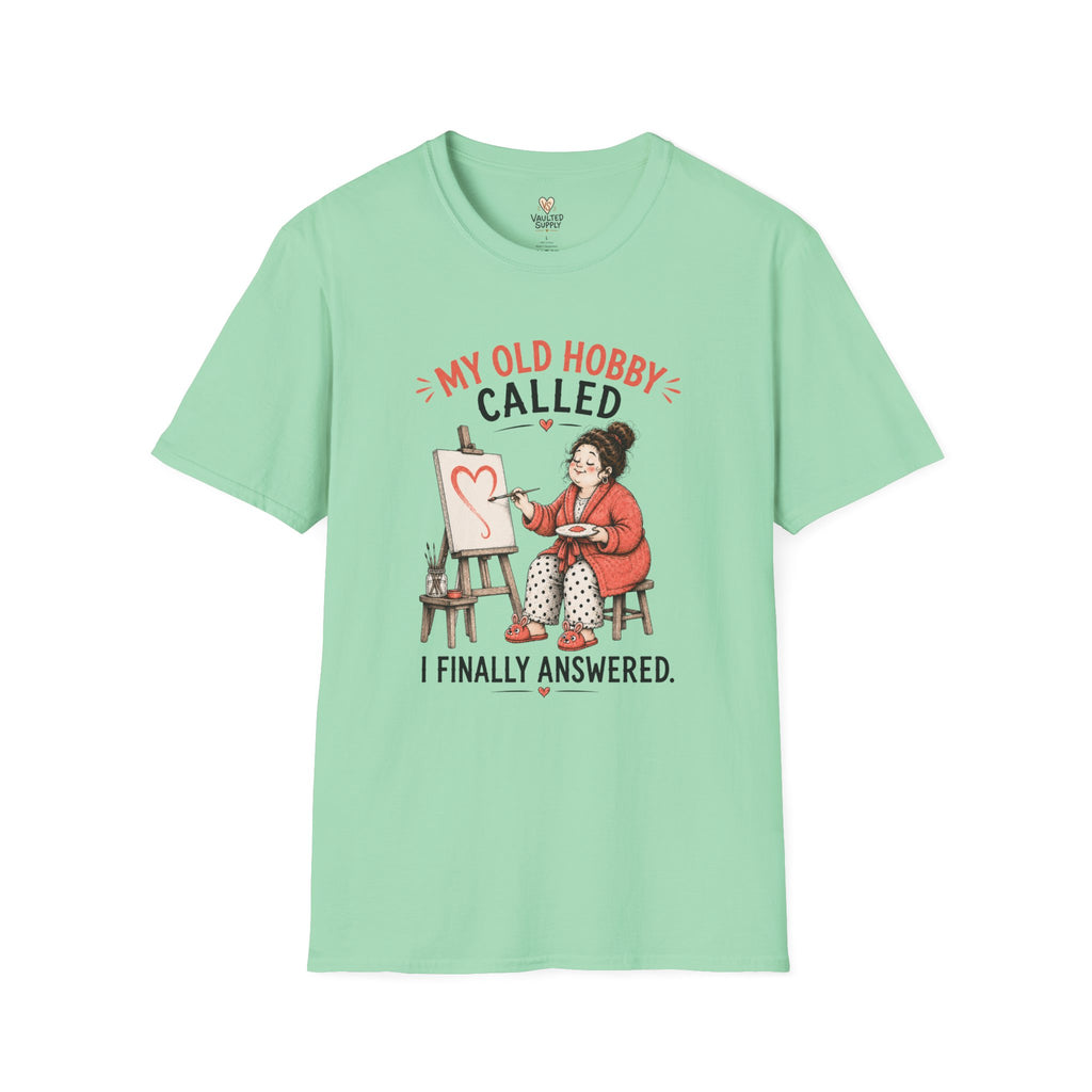 My Old Hobby Called T-Shirt