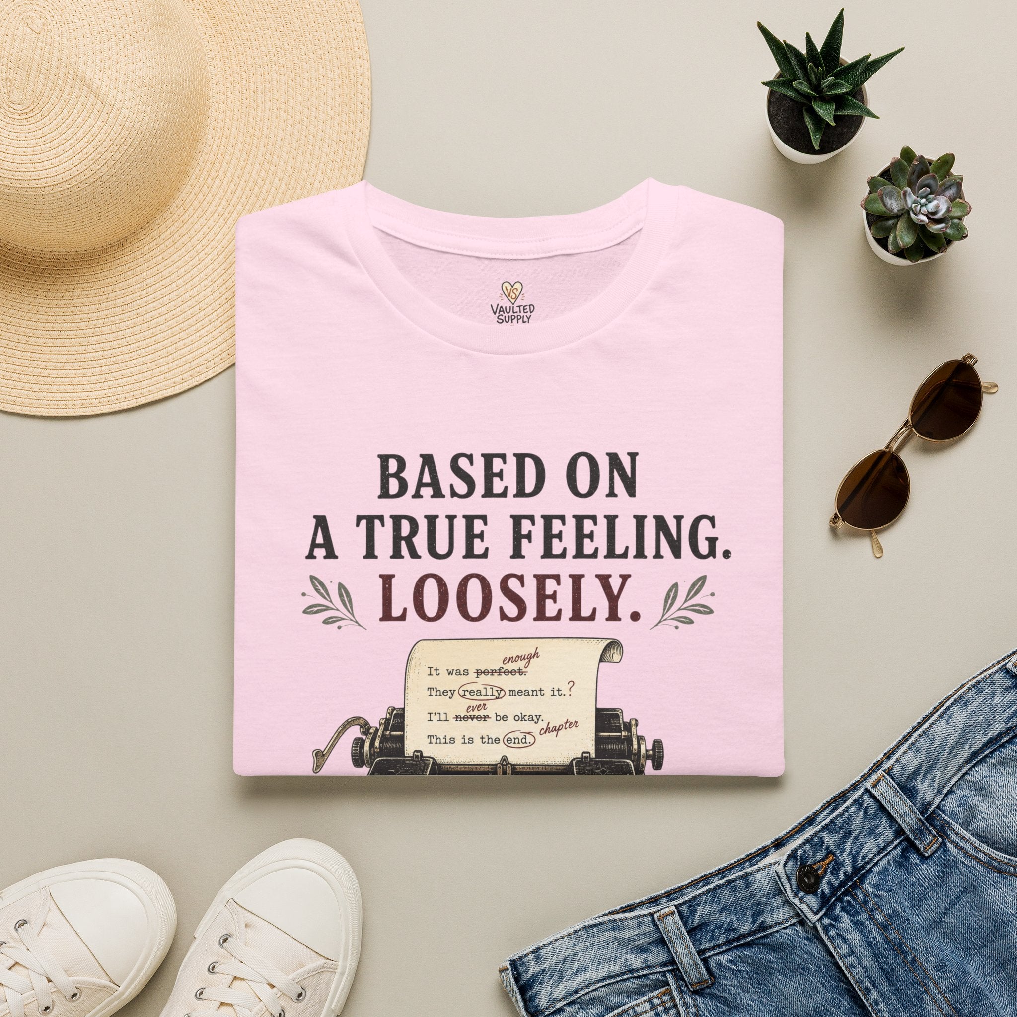 Based on a True Feeling Loosely T-Shirt