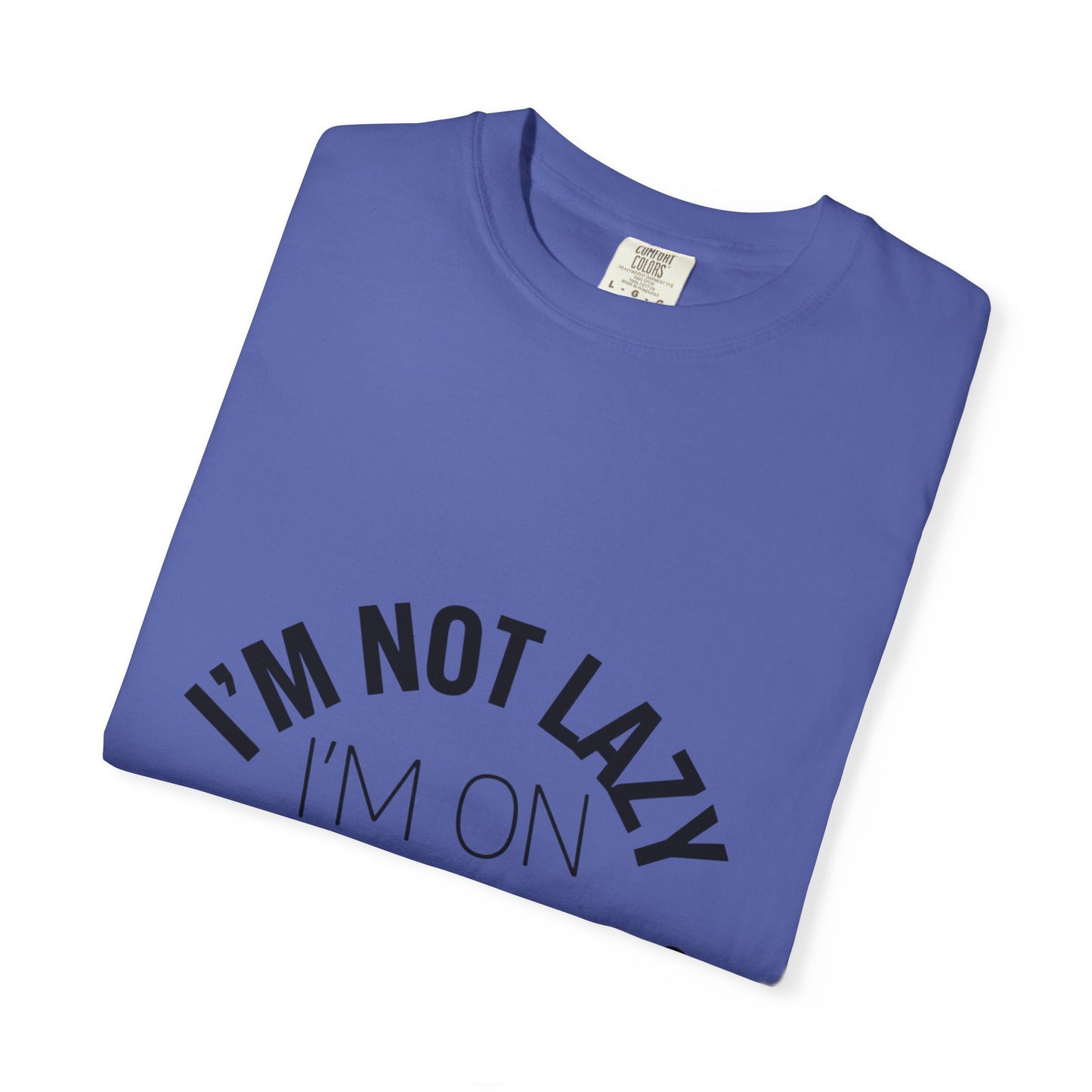 Funny "I'm Not Lazy I'm On Energy Saving Mode T-Shirt