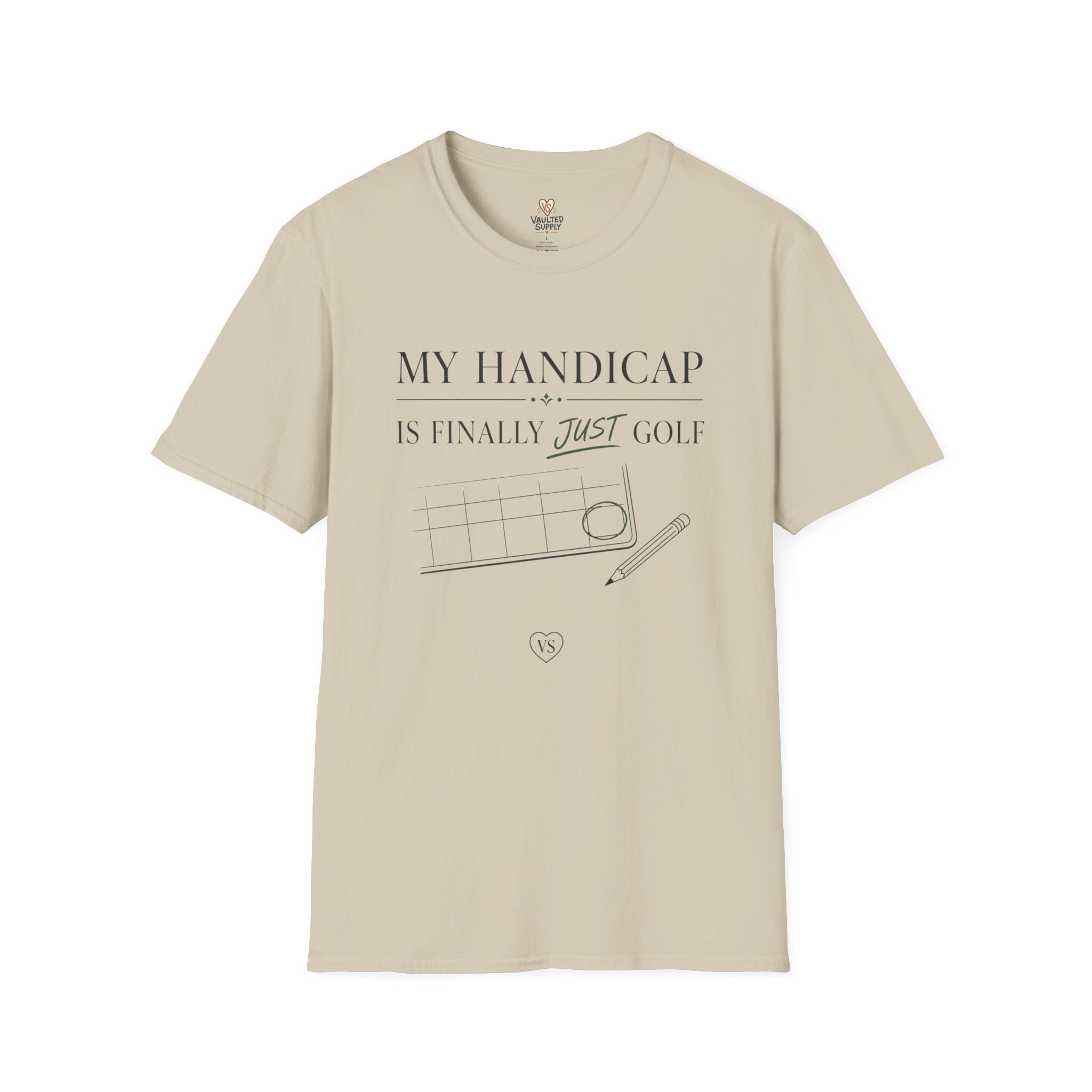 My Handicap Is Finally Just Golf T-Shirt