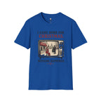 Came home T-Shirt