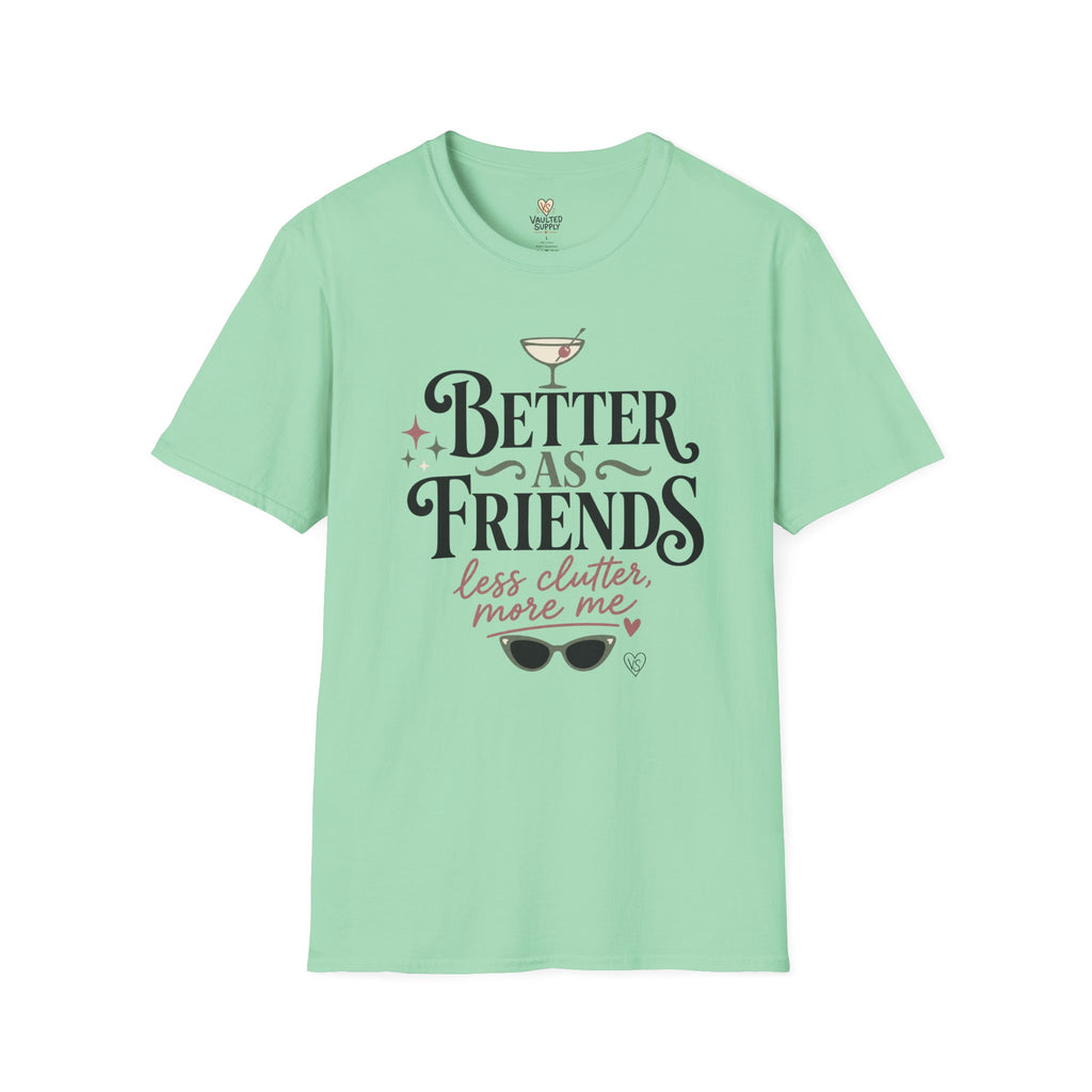 Better As Friends T-Shirt