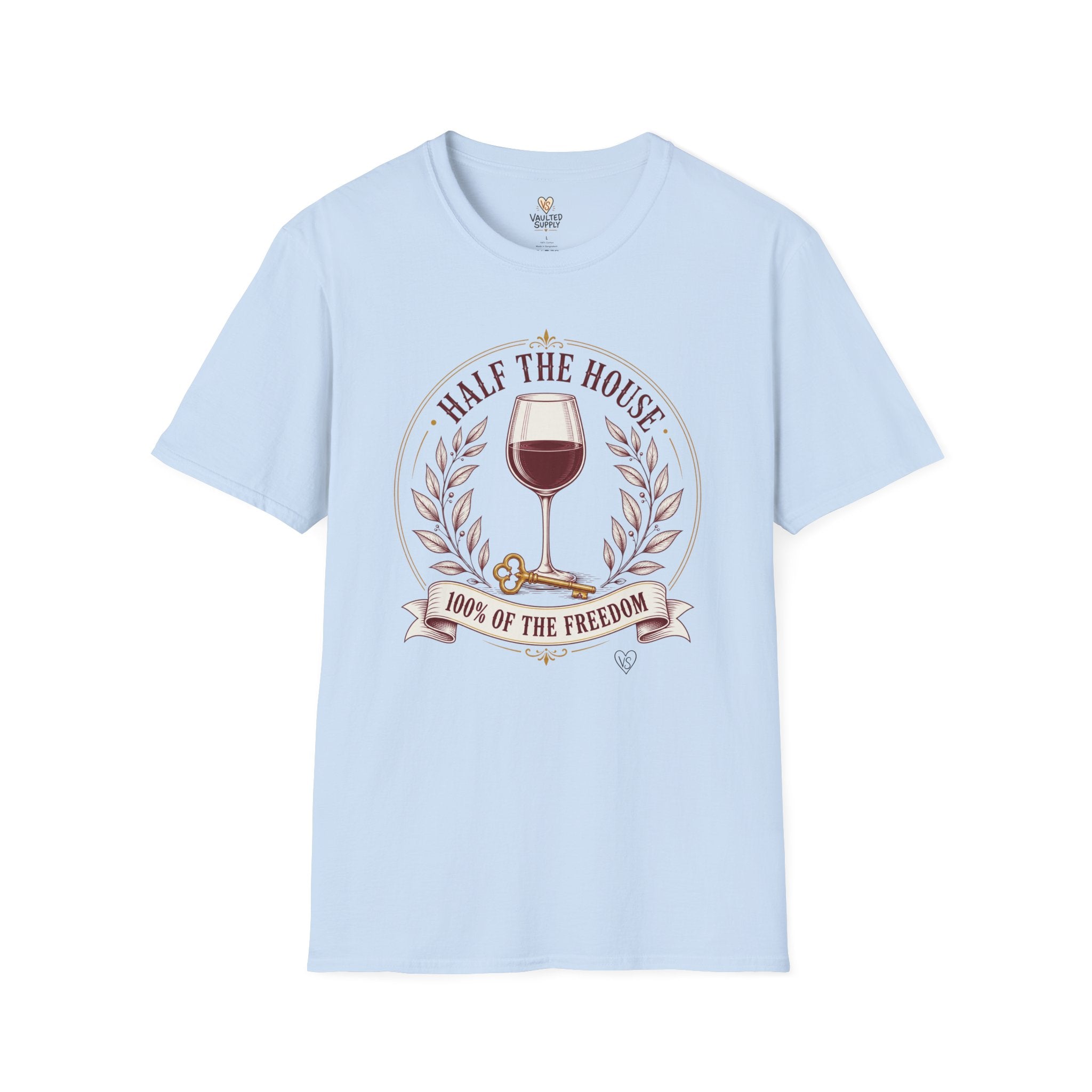 Half the House Wine T-Shirt