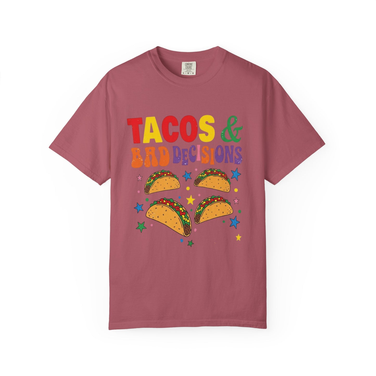 Tacos and Bad Decisions T-Shirt