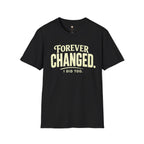 Forever Changed T-Shirt
