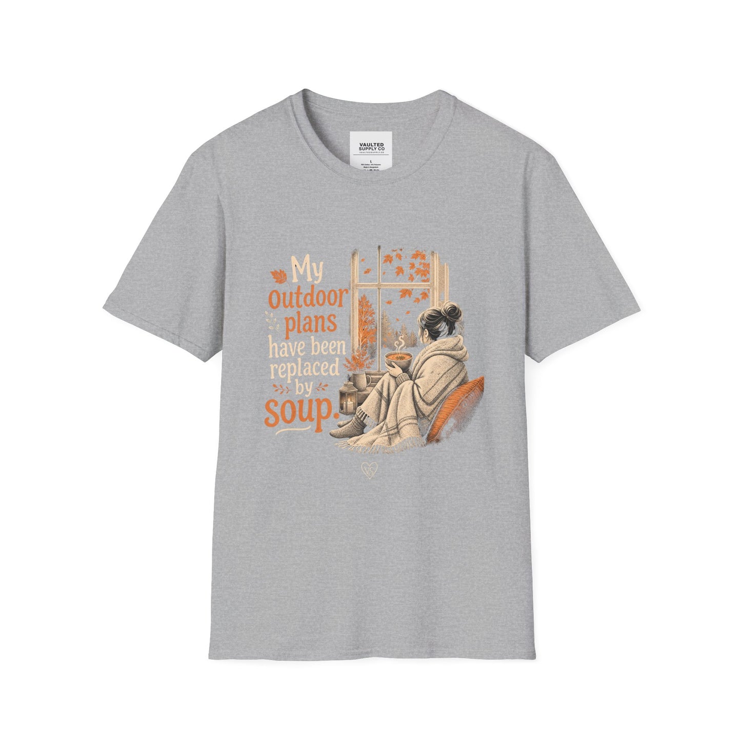 Cozy Fall Tee — "My Outdoor Plans Have Been Replaced By Soup"