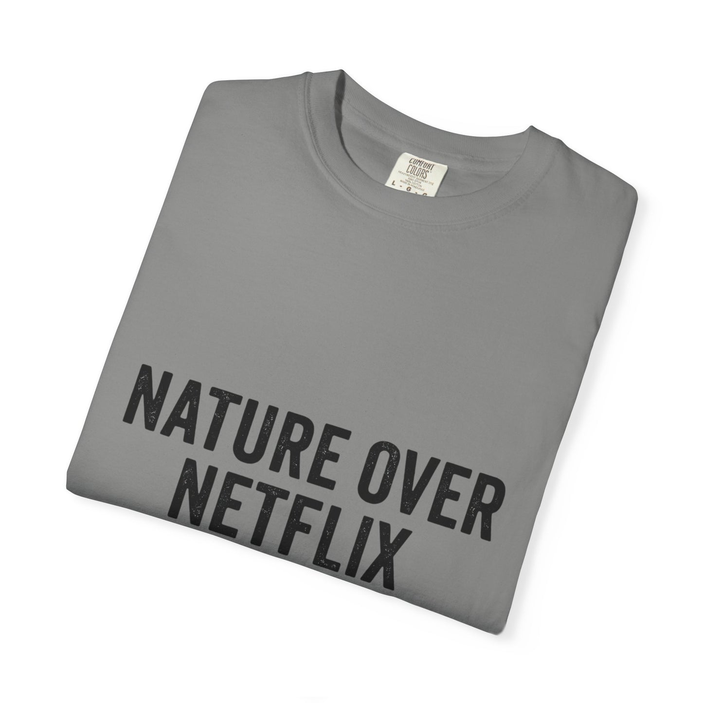 Nature Over Netflix T-Shirt — Soft Vintage Tee