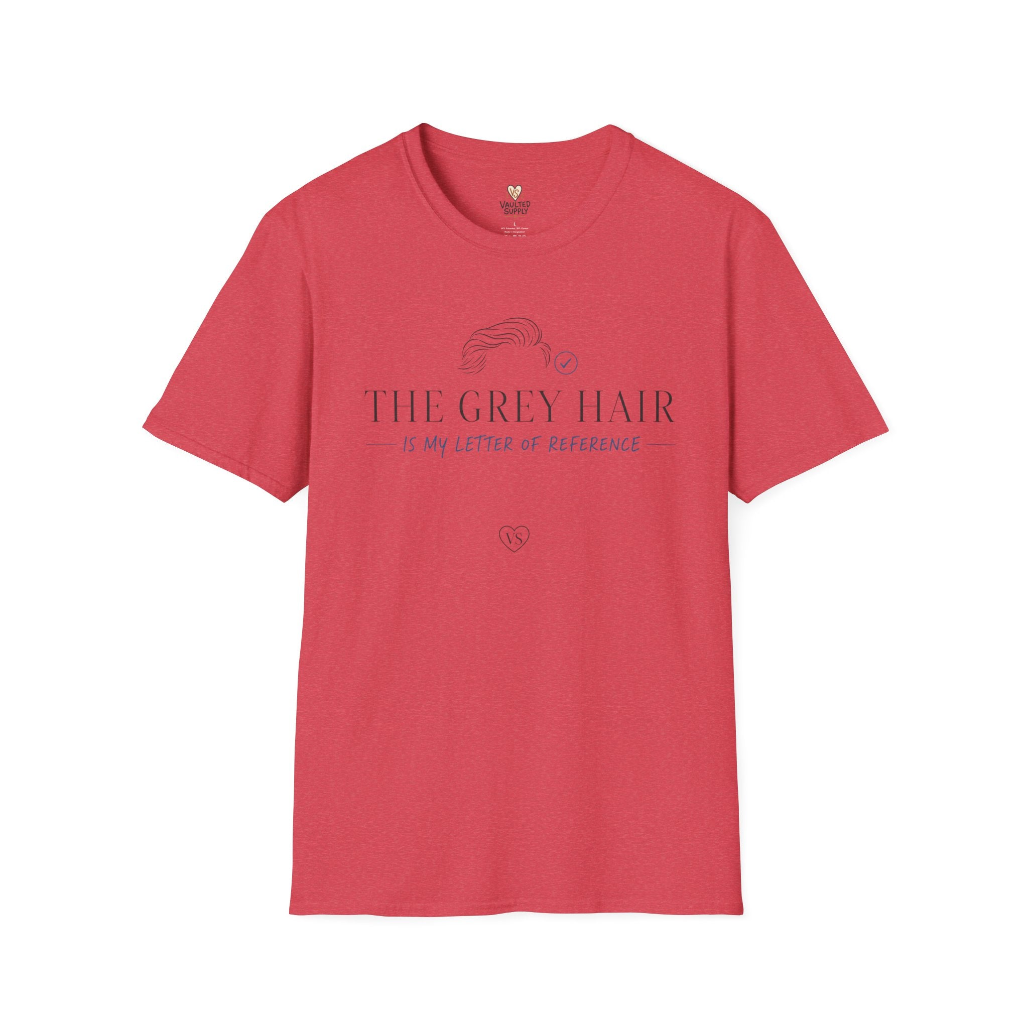The Grey Hair is My Letter of Reference T-Shirt