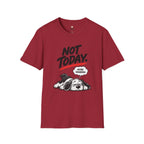Maybe Tomorrow T-Shirt