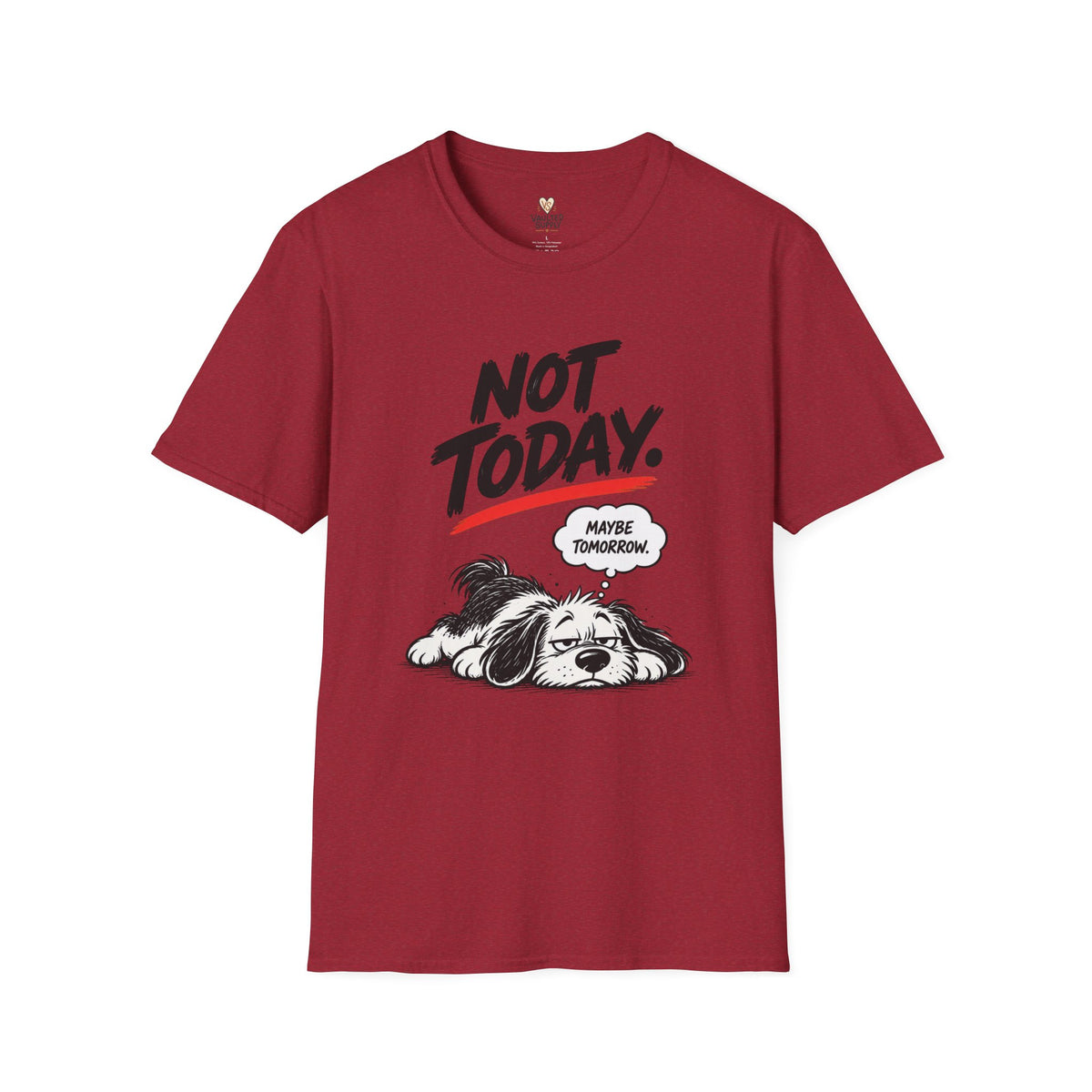 Maybe Tomorrow T-Shirt