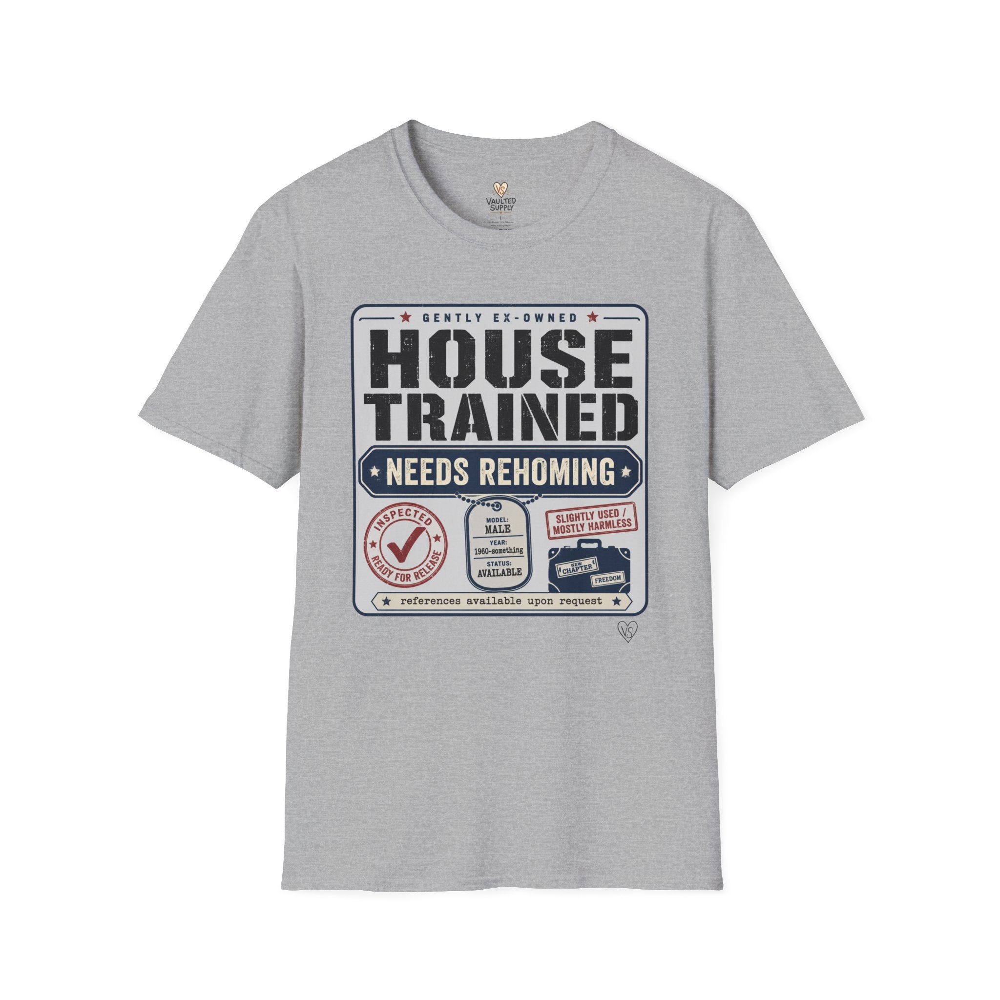 House Trained Needs Rehoming T-Shirt
