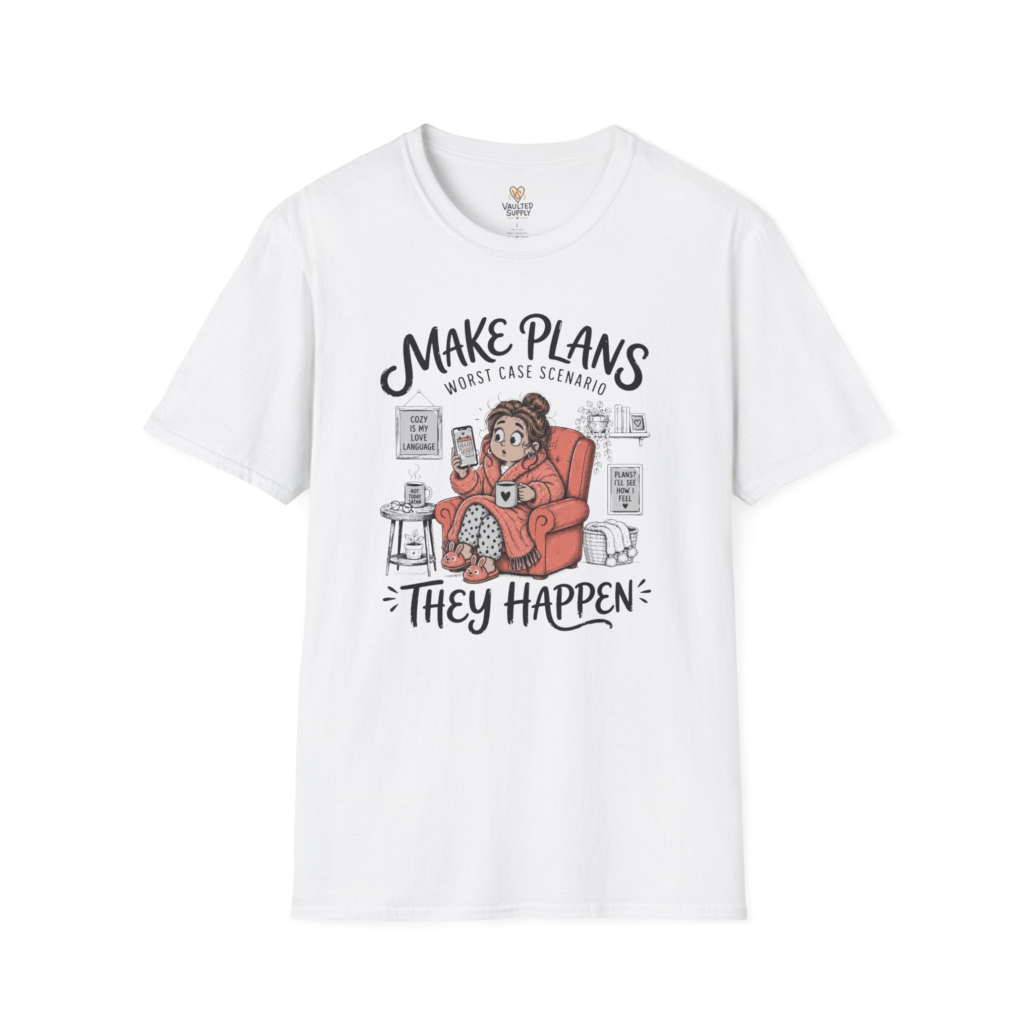 Make Plans T-Shirt