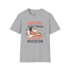 Bedtime is No Longer a Joint Decision T-Shirt