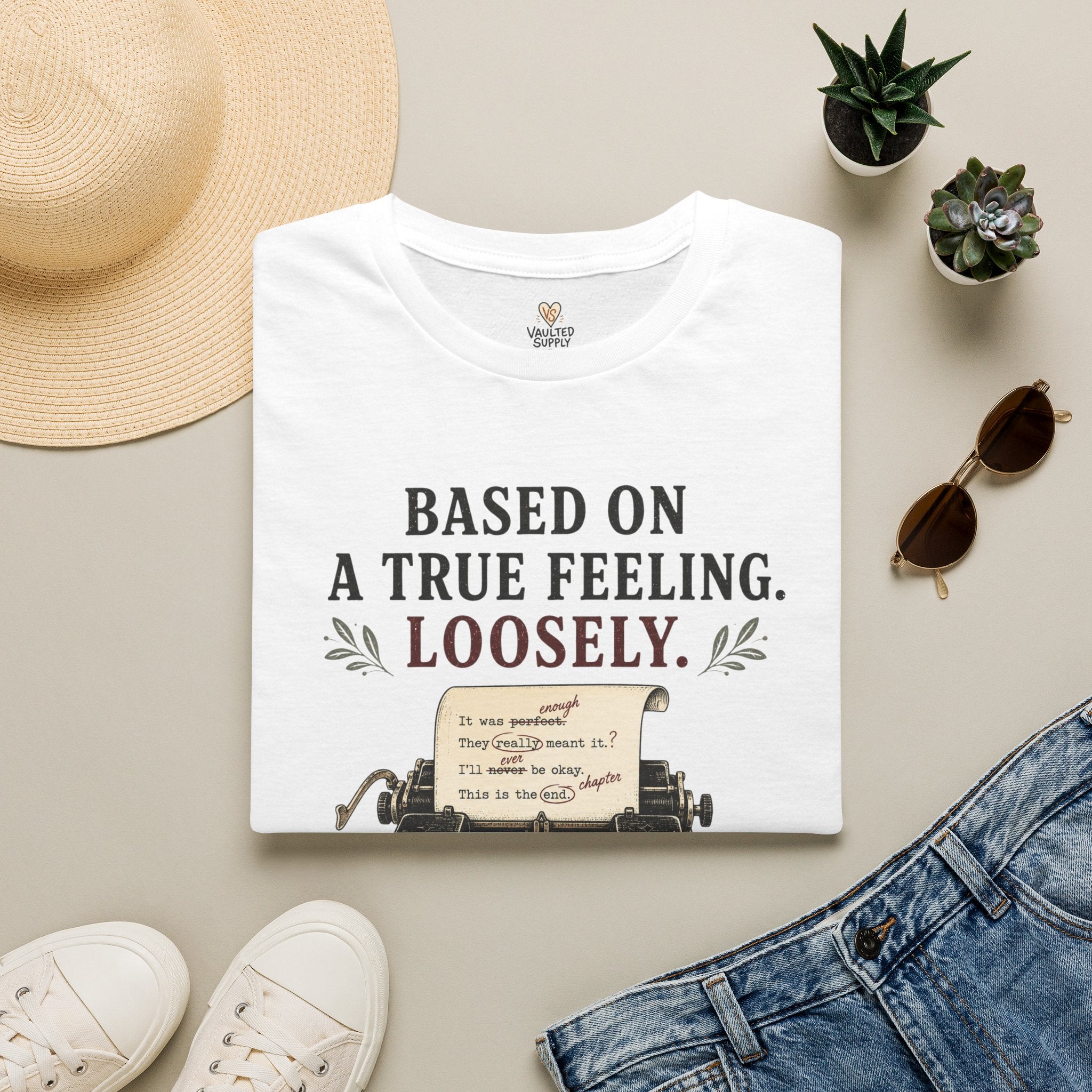 Based on a True Feeling Loosely T-Shirt
