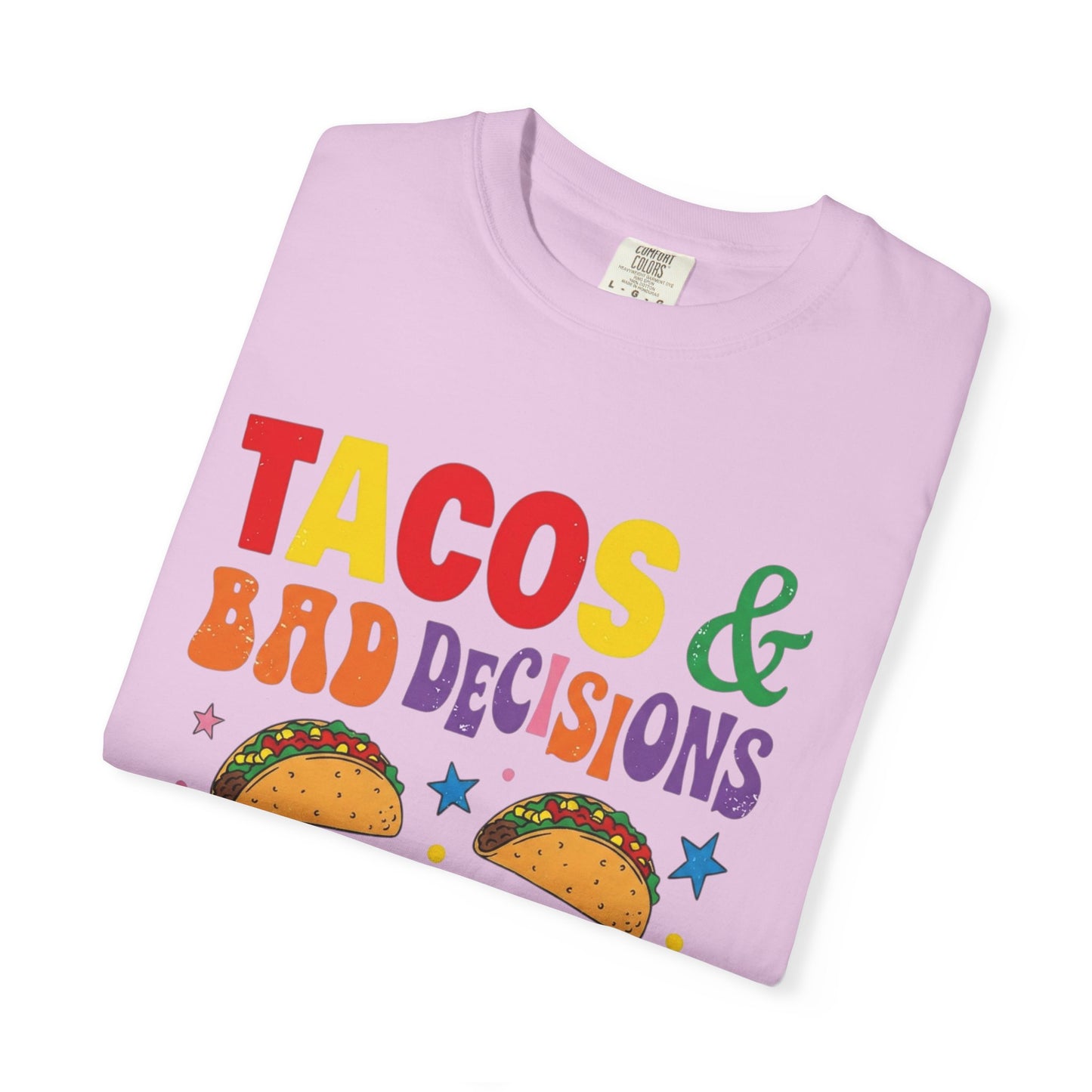Tacos and Bad Decisions T-Shirt
