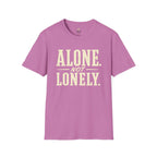 Alone Not Lonely T-Shirt