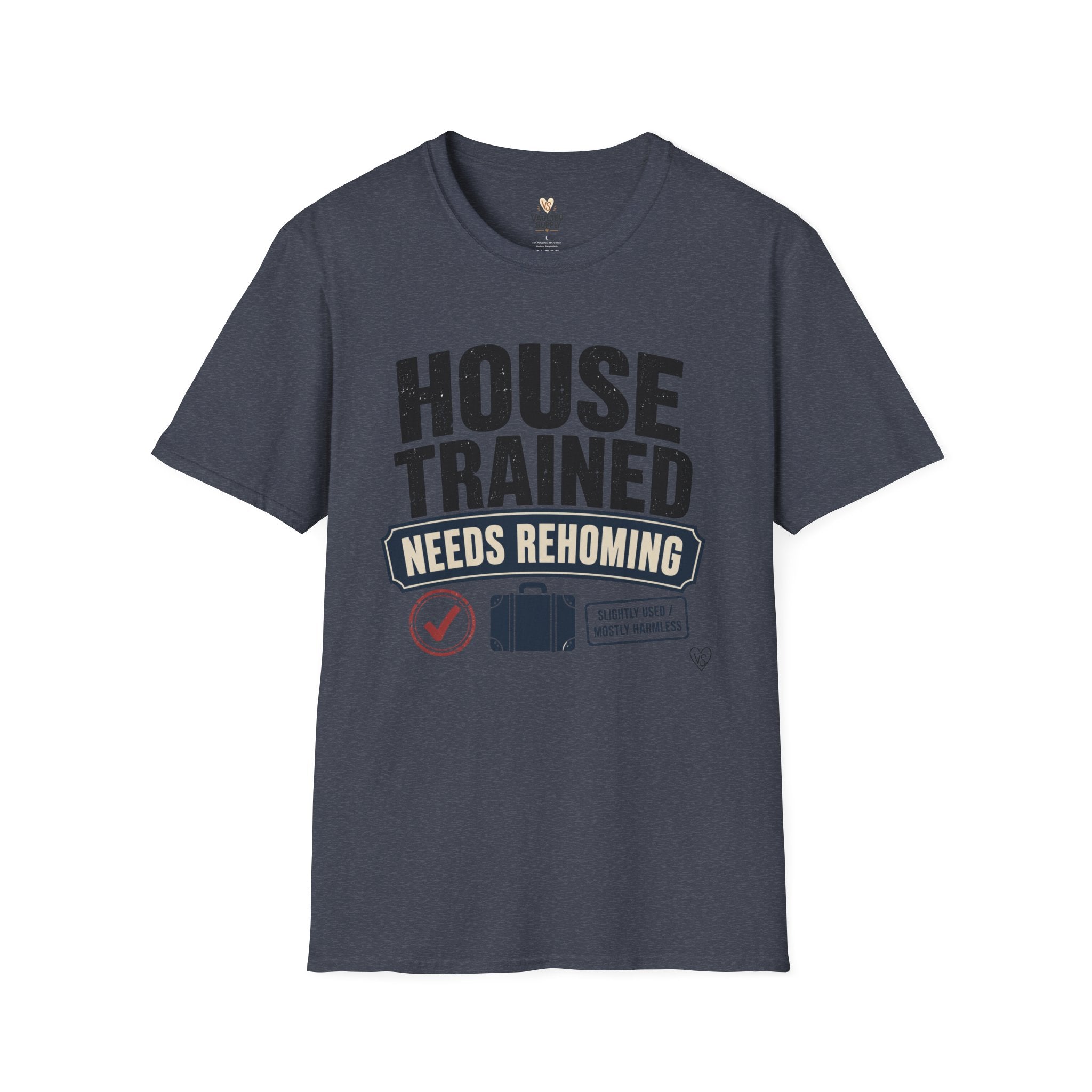 House Trained Needs Rehoming T-Shirt