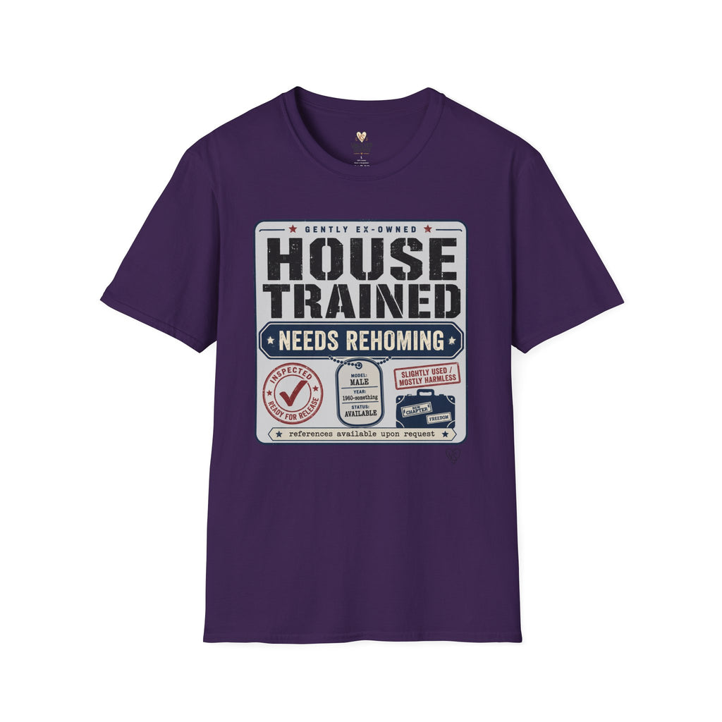 House Trained Needs Rehoming T-Shirt