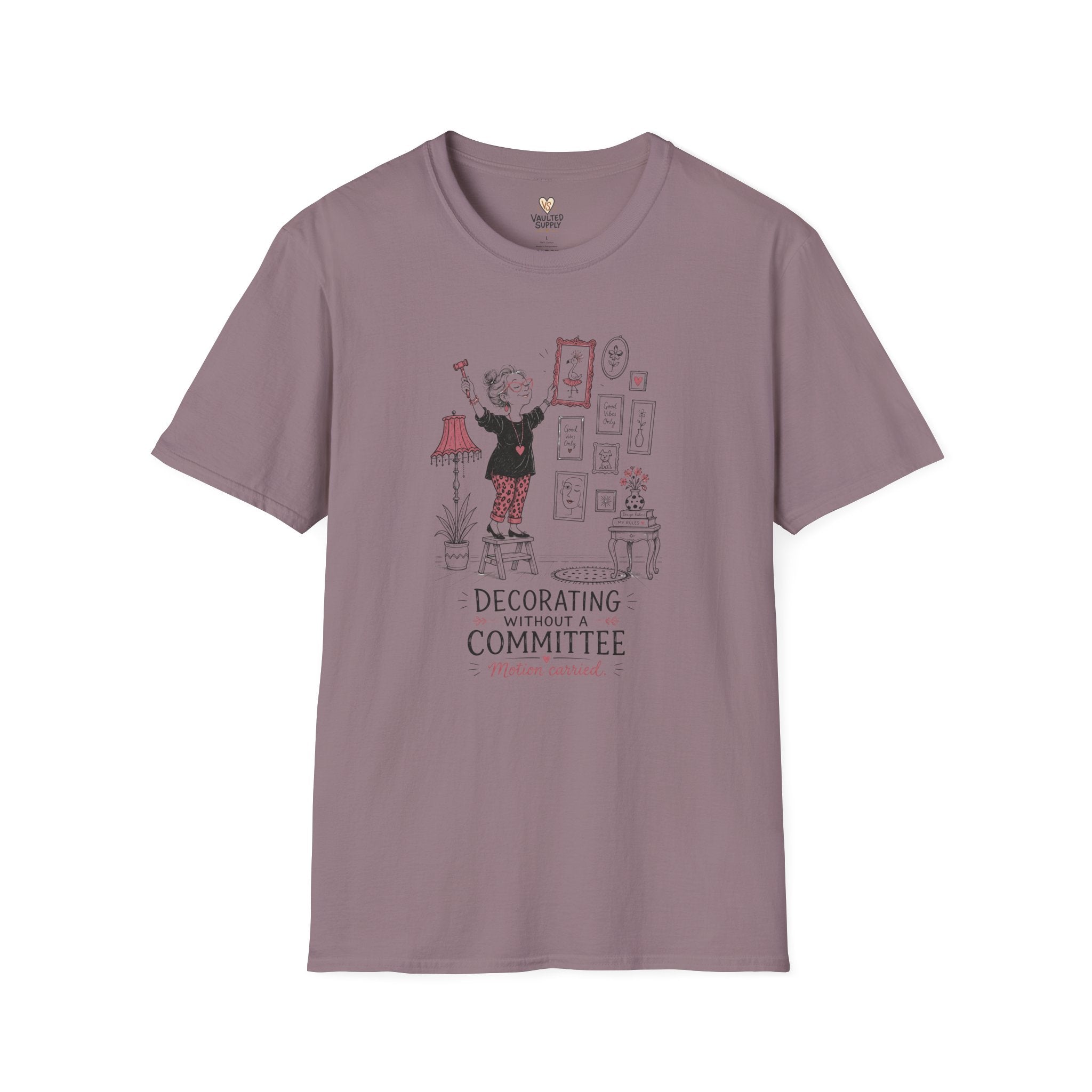 Decorating WithOut a Committee T-Shirt