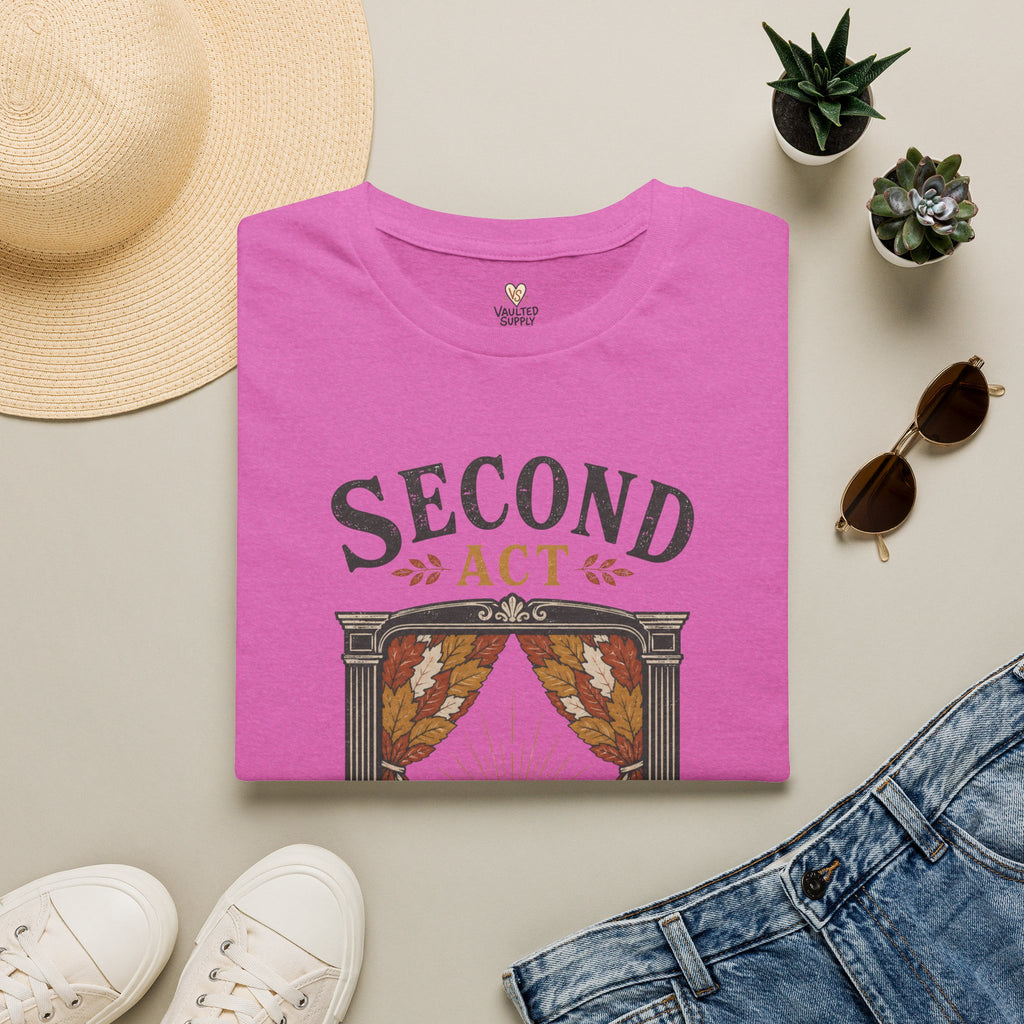 Second Act T-Shirt