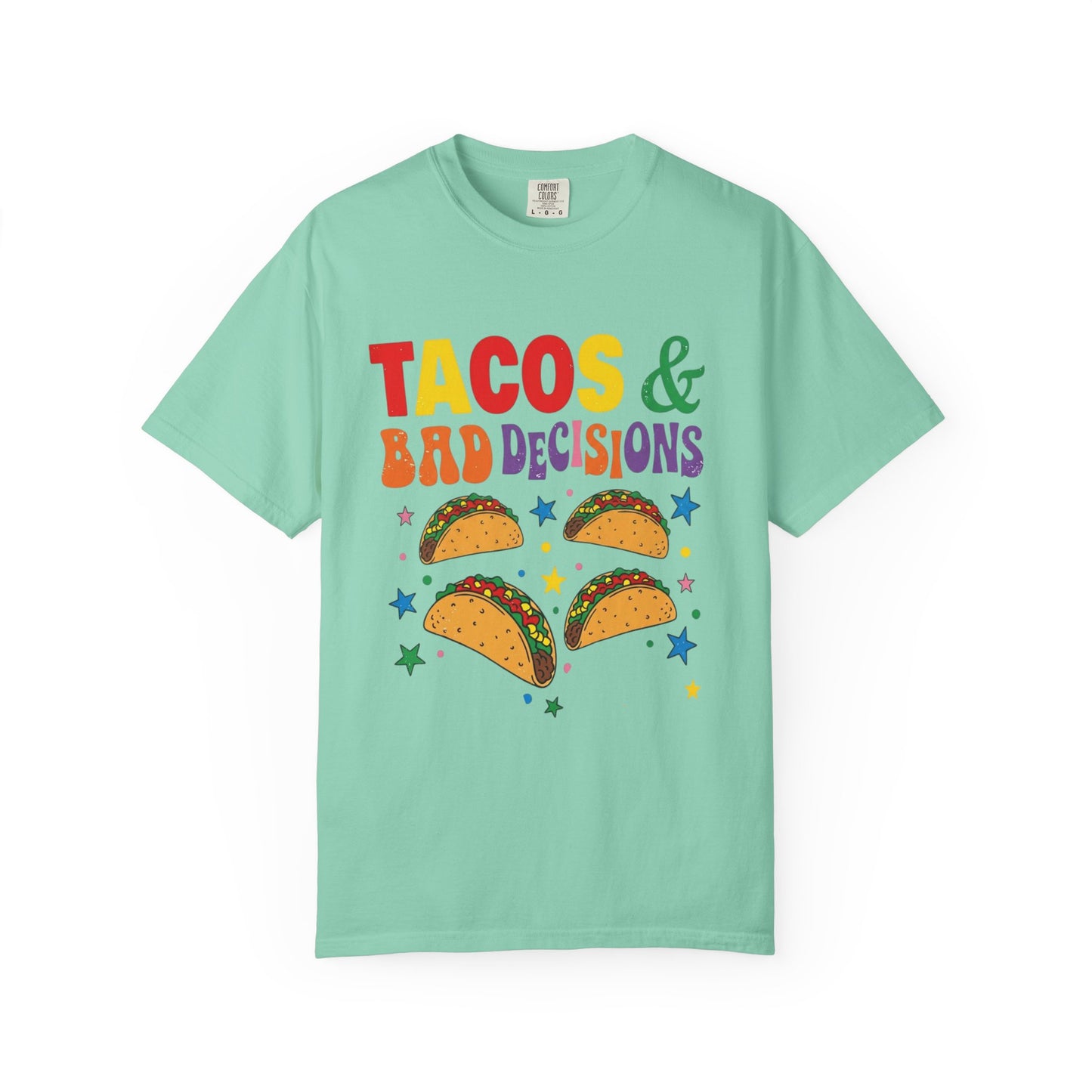 Tacos and Bad Decisions T-Shirt