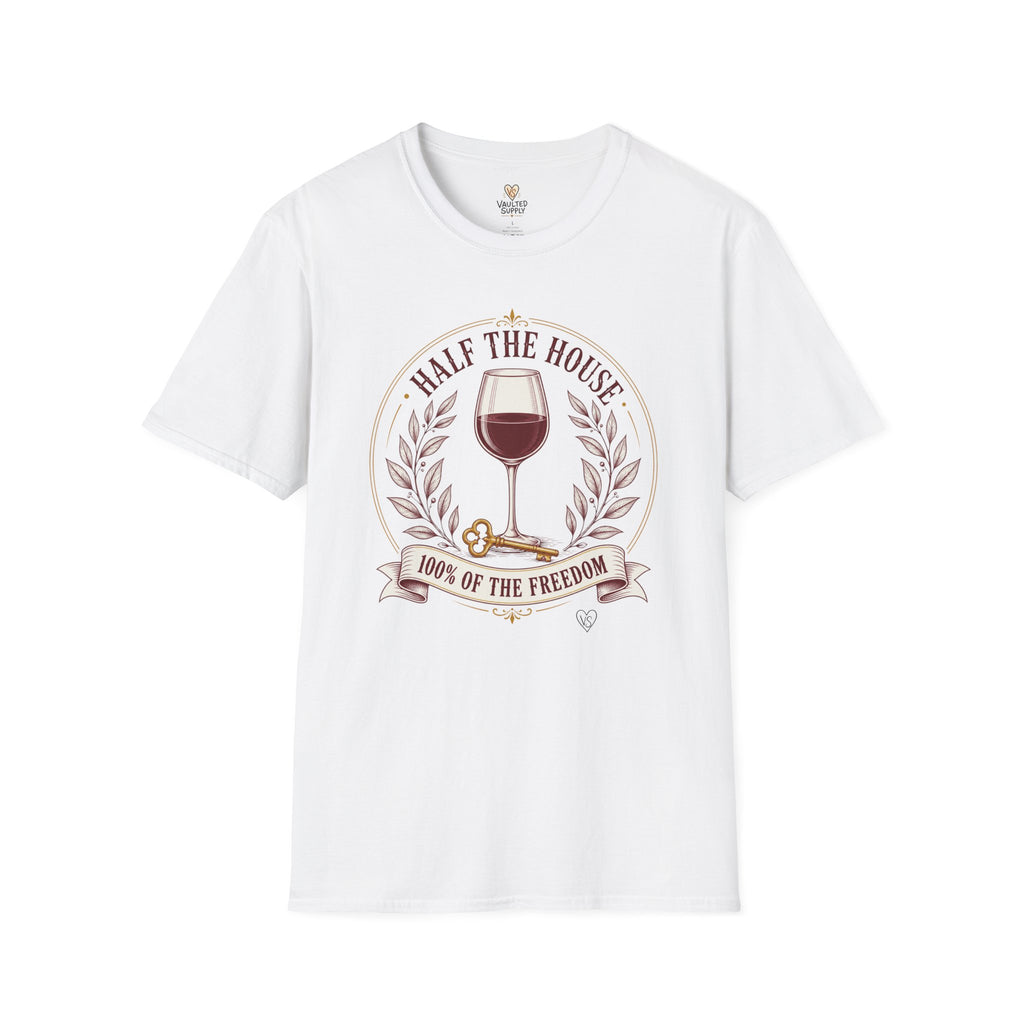 Half the House Wine T-Shirt