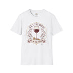 Half the House Wine T-Shirt