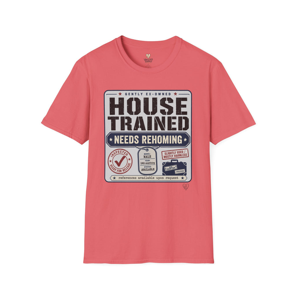 House Trained Needs Rehoming T-Shirt