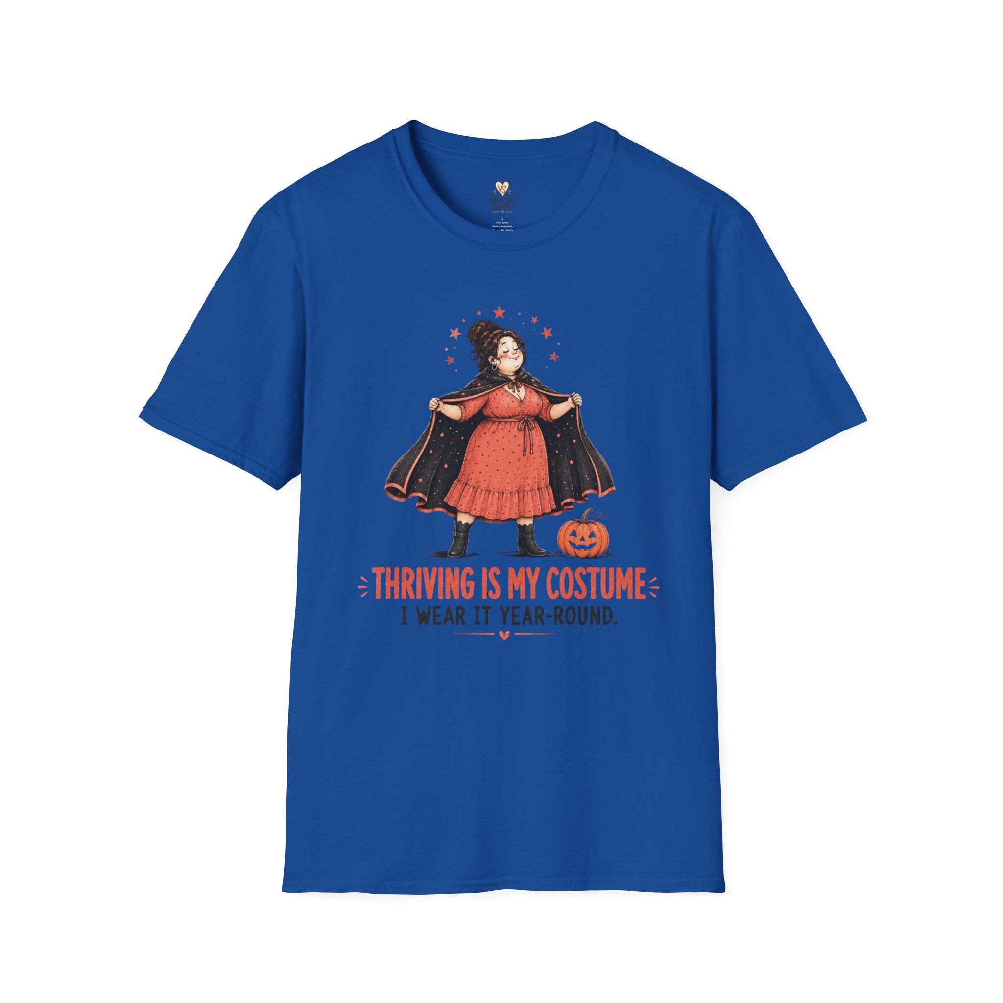 Thriving is my Costume T-Shirt