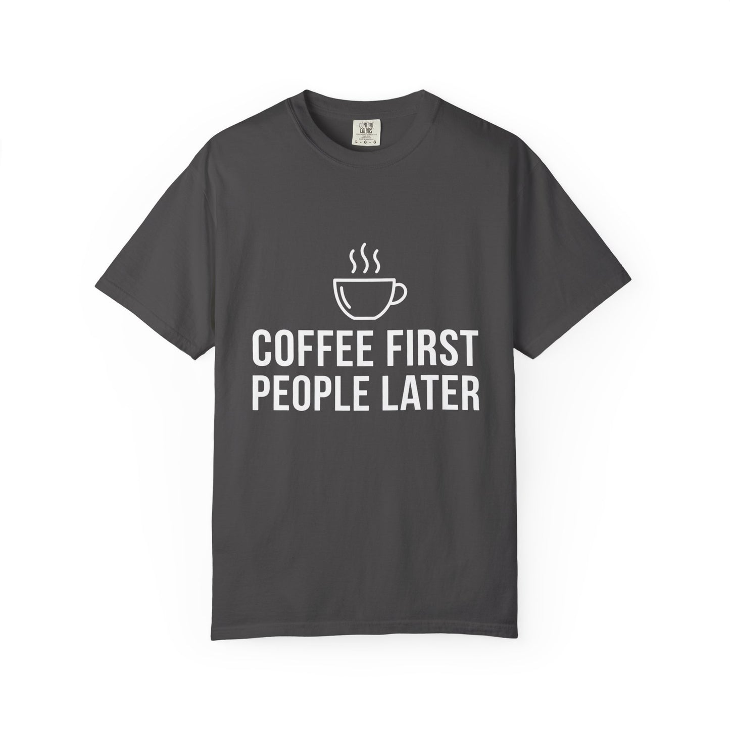 Coffee First People Later T-Shirt — Soft Vintage Tee