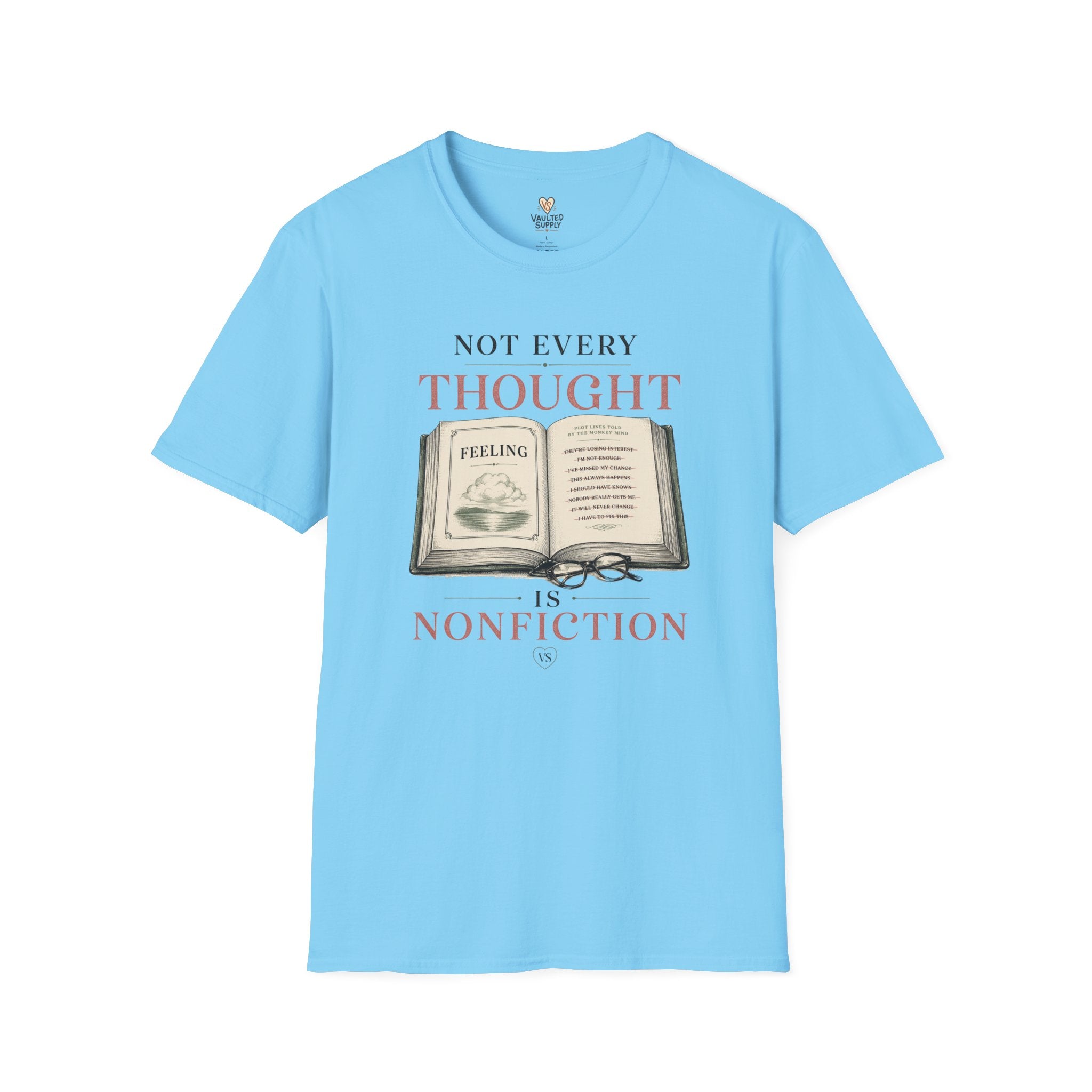 Not Every Thought T-Shirt