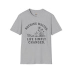 Nothing Wasted T-Shirt