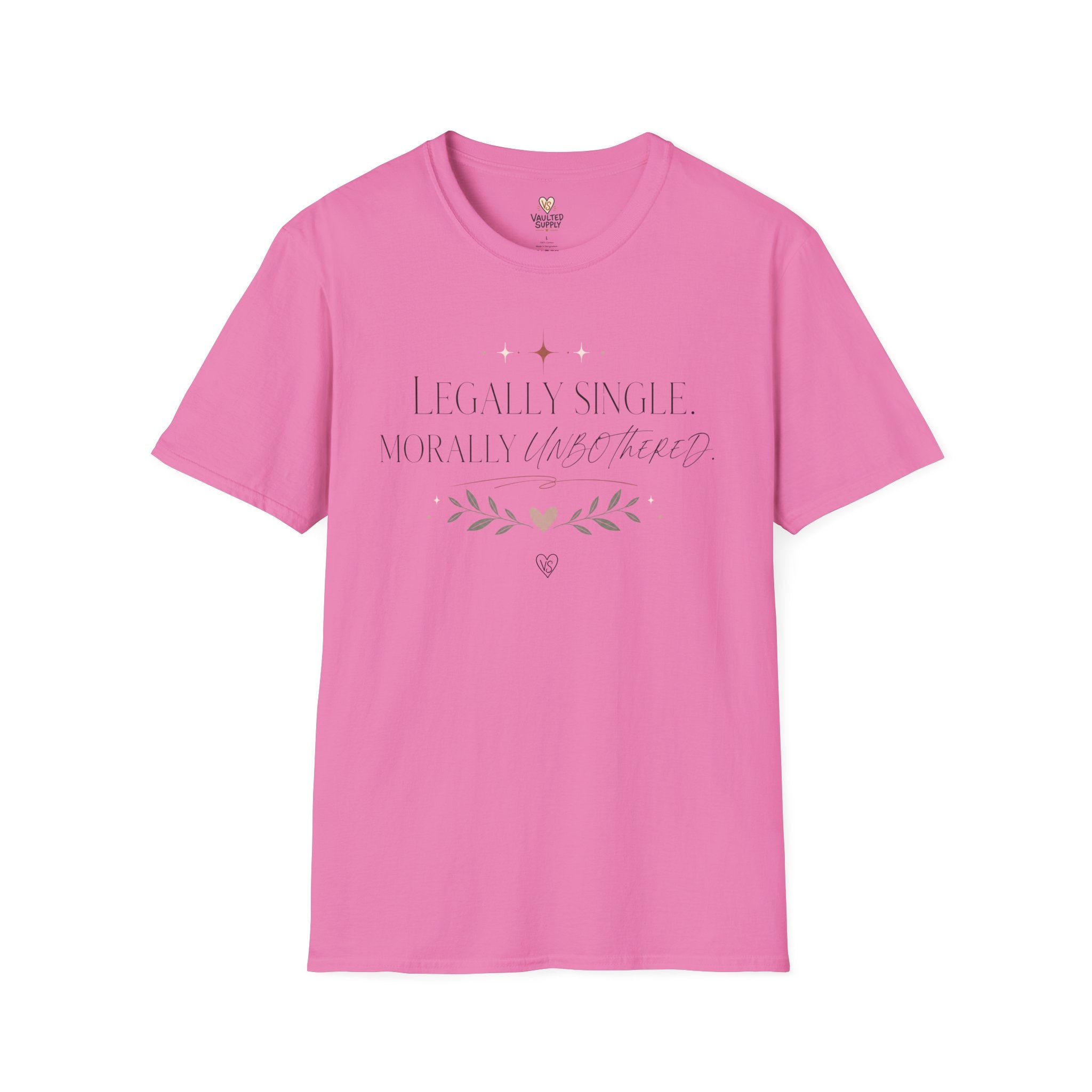 Legally Single, Morally Unbothered T-Shirt