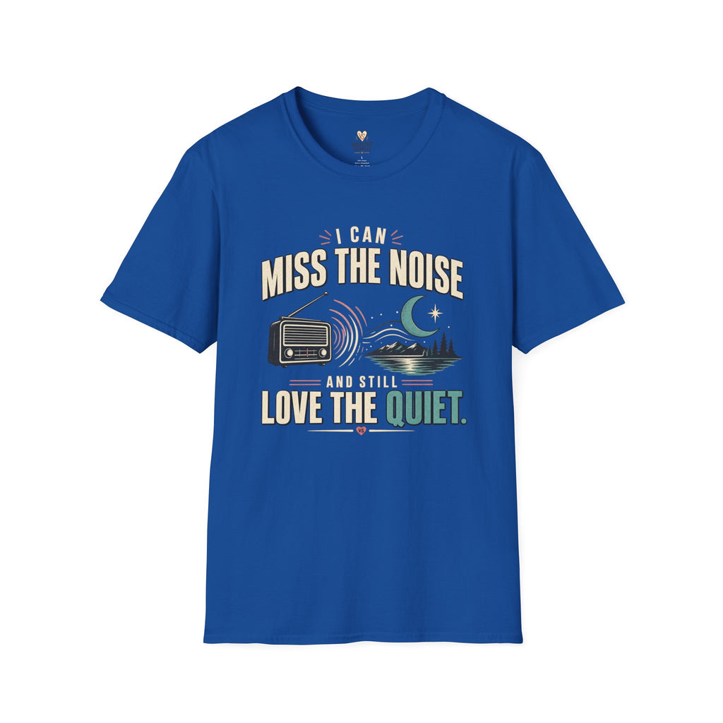 I Can Miss the Noise T-Shirt