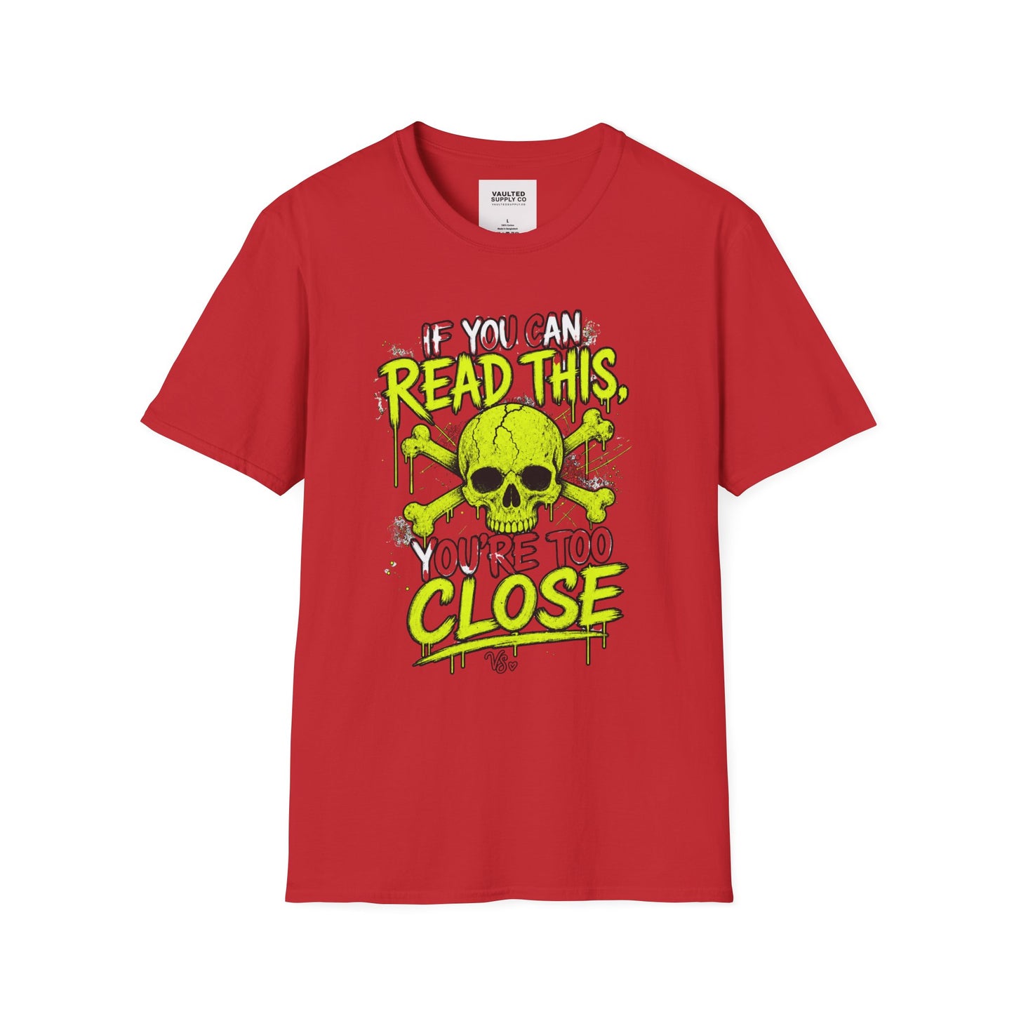 Skull 'If You Can Read This You're Too Close' T-Shirt